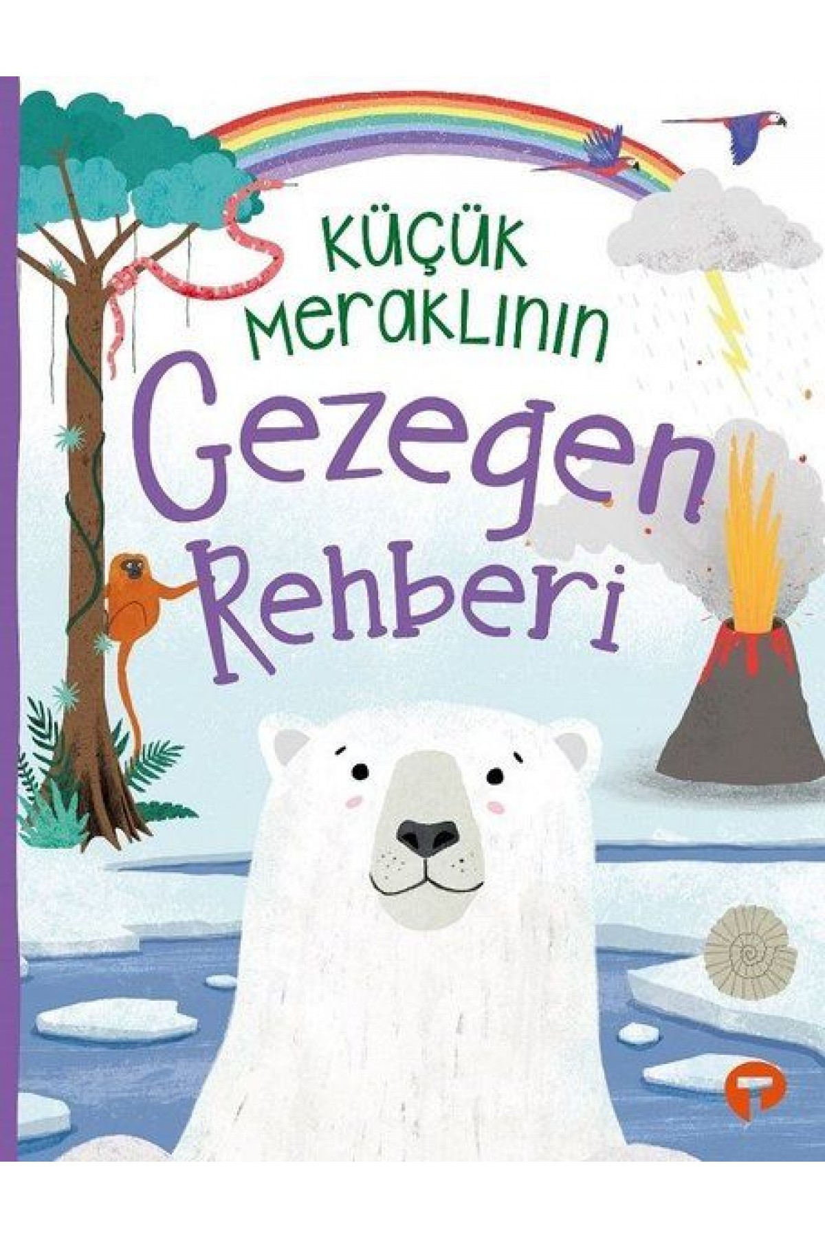 Küçük Meraklının Gezegen Rehberi