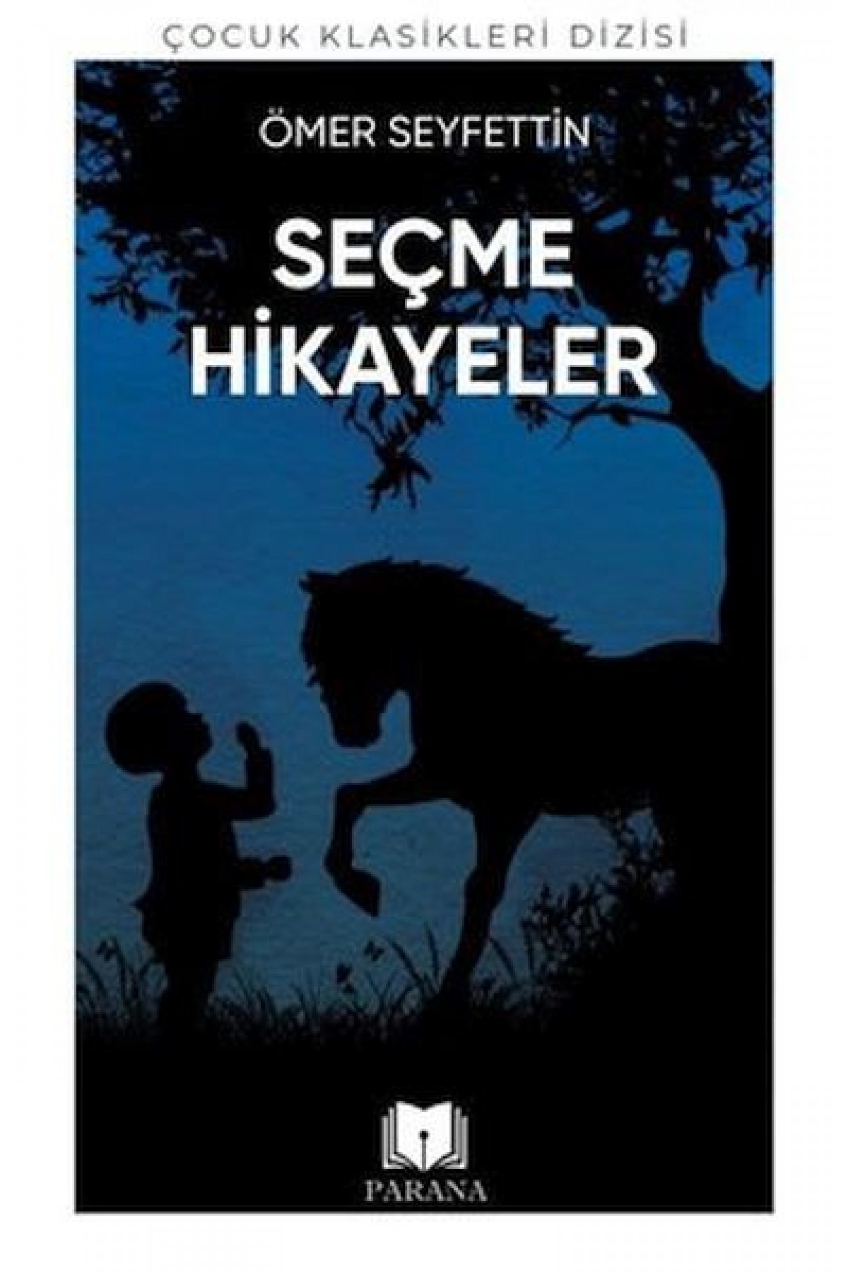 Ömer Seyfettin'den Seçme Hikayeler Ömer Seyfettin'den Seçme Hikayeler