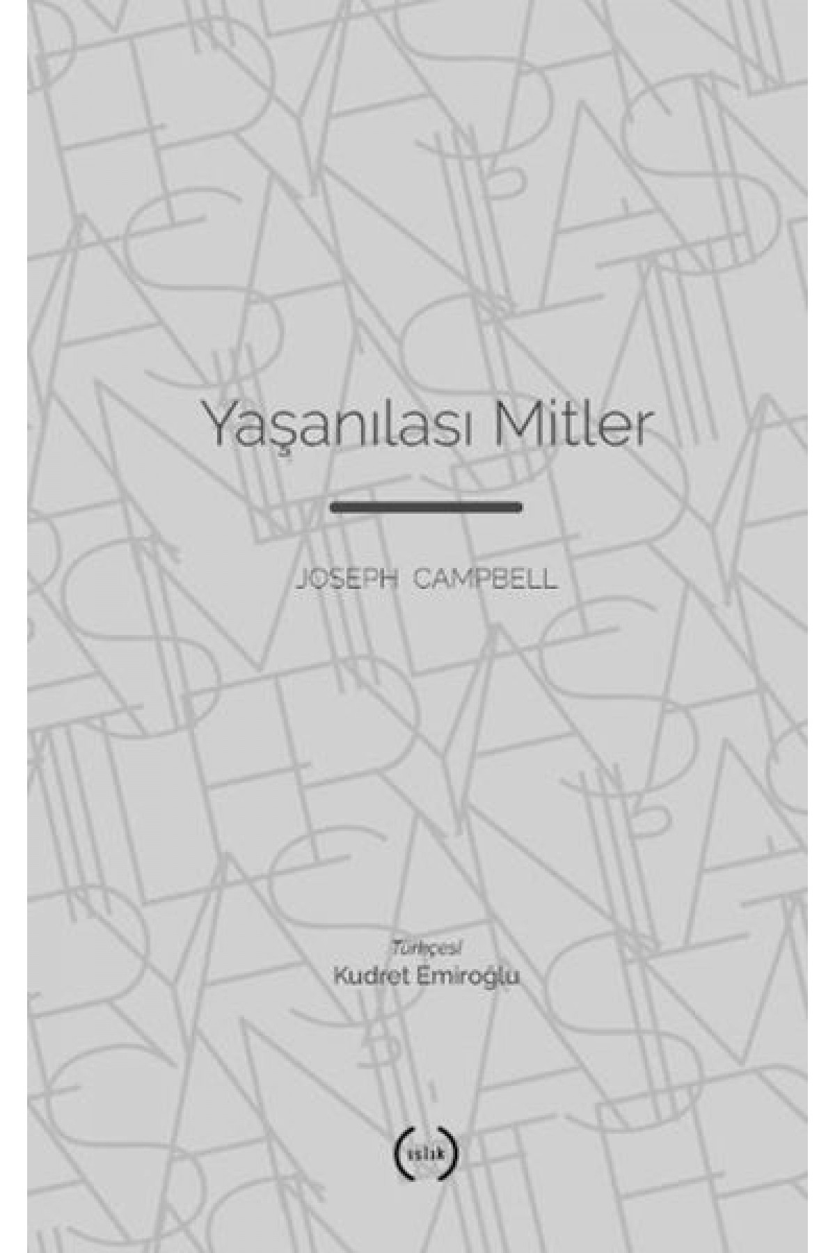 Yaşanılası Mitler