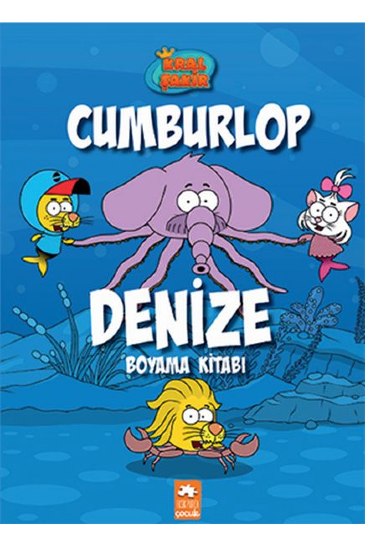 Kral Şakir Cumburlop Denize Boyama Kitabı Kral Şakir Cumburlop Denize Boyama Kitabı