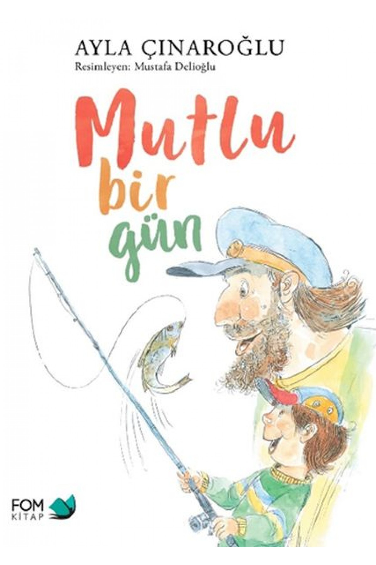 Mutlu Bir Gün Mutlu Bir Gün