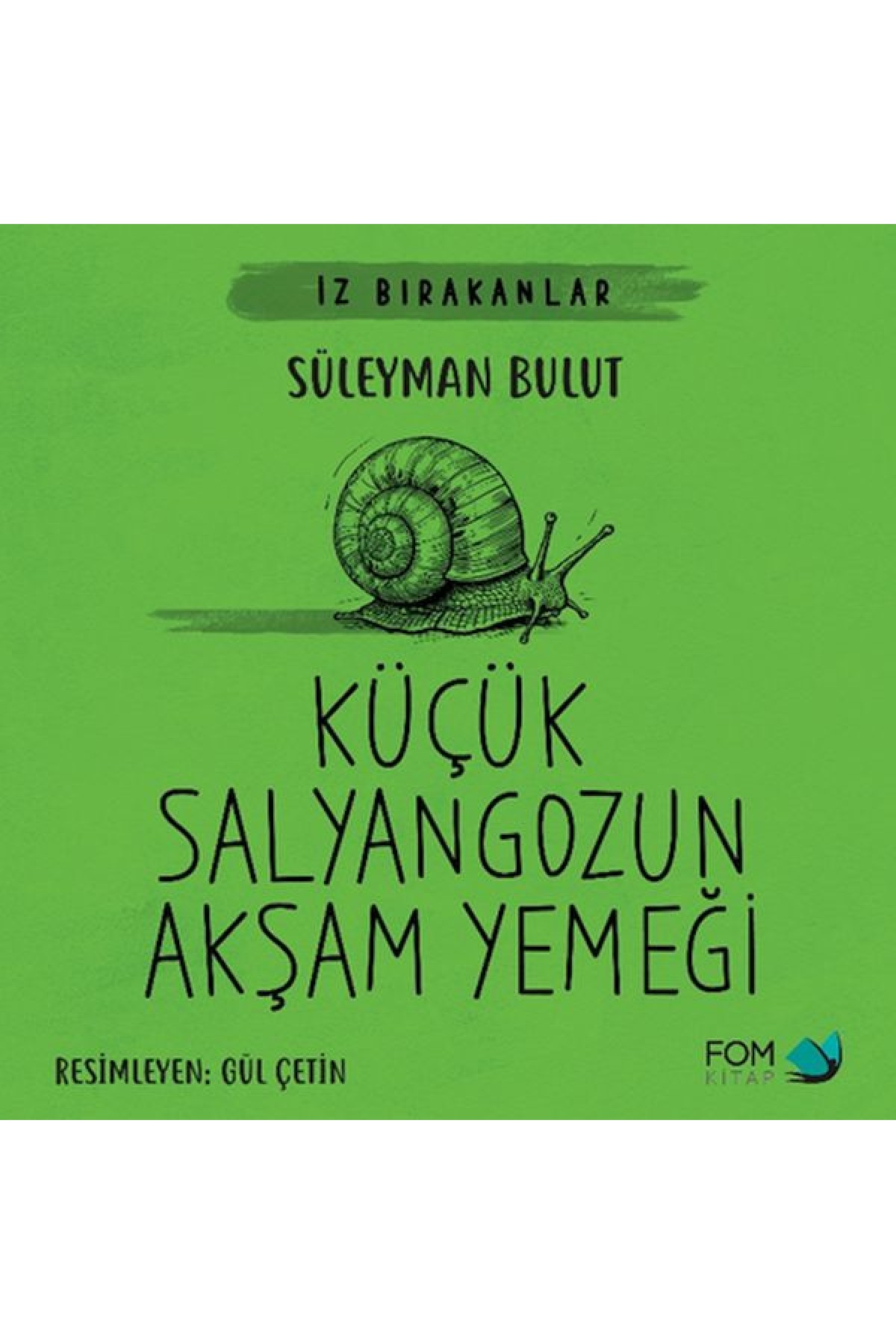Küçük Salyangozun Akşam Yemeği Küçük Salyangozun Akşam Yemeği