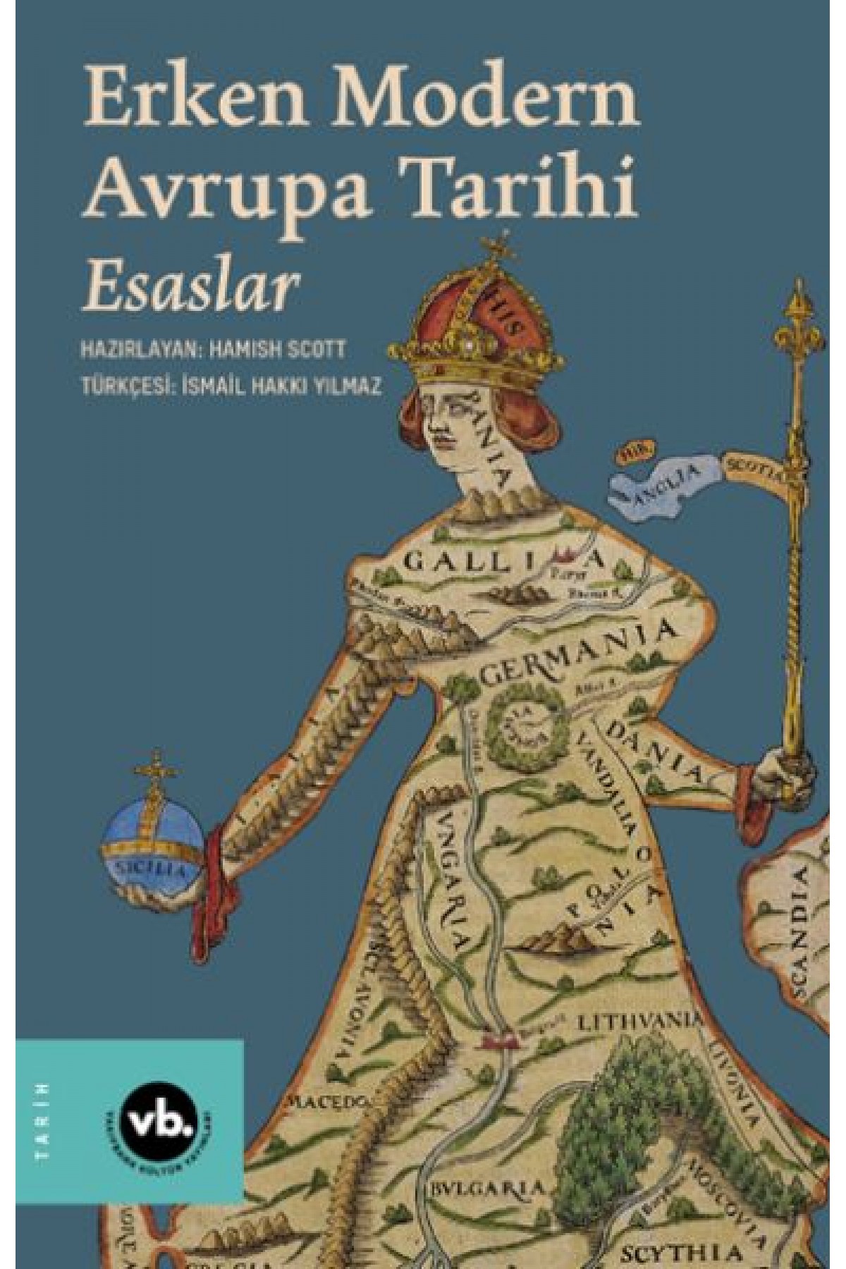 Erken Modern Avrupa Tarihi Esaslar 1