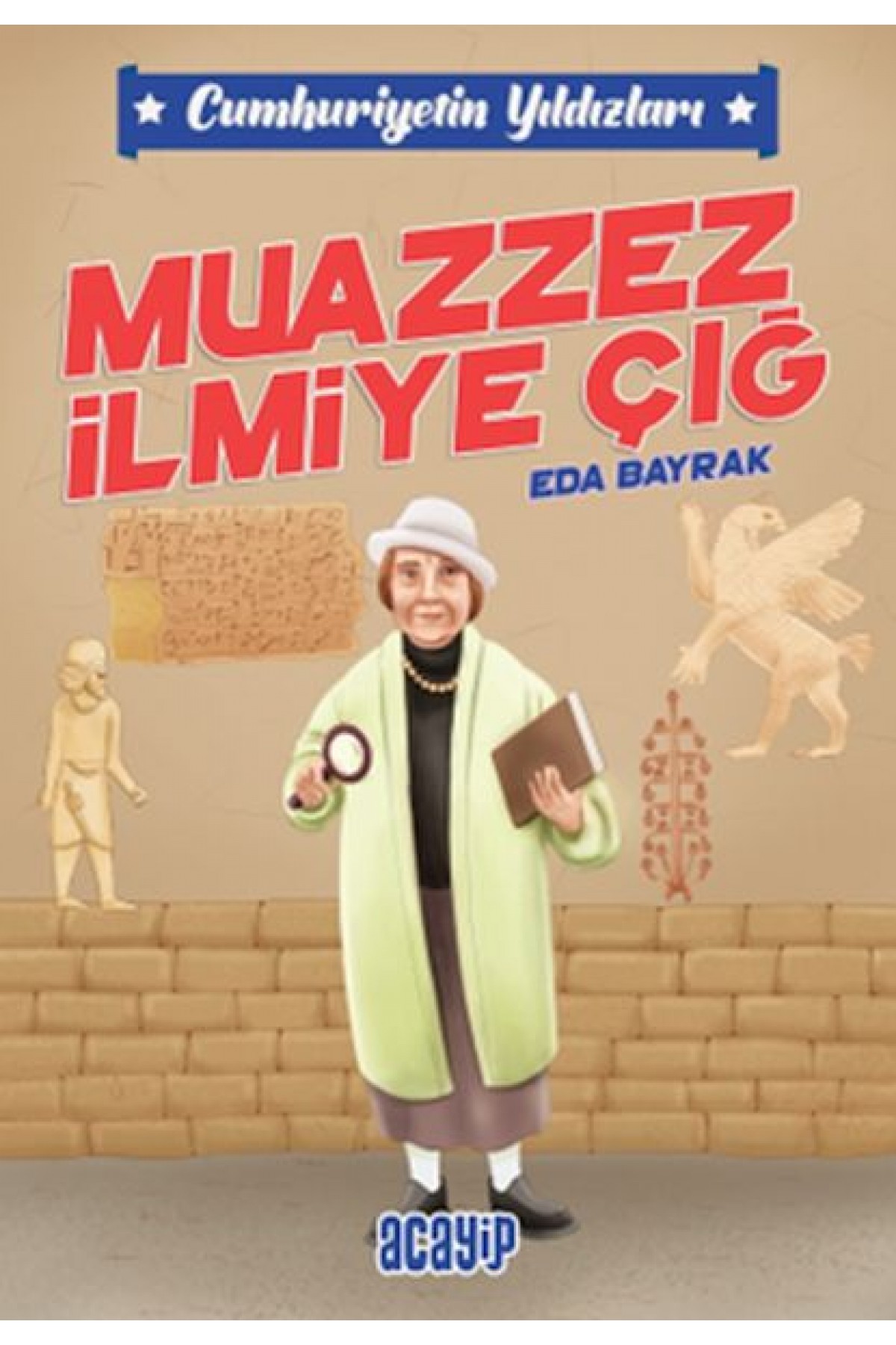 Cumhuriyetin Yıldızları 5 - Muazzez İlmiye Çığ Cumhuriyetin Yıldızları 5 - Muazzez İlmiye Çığ