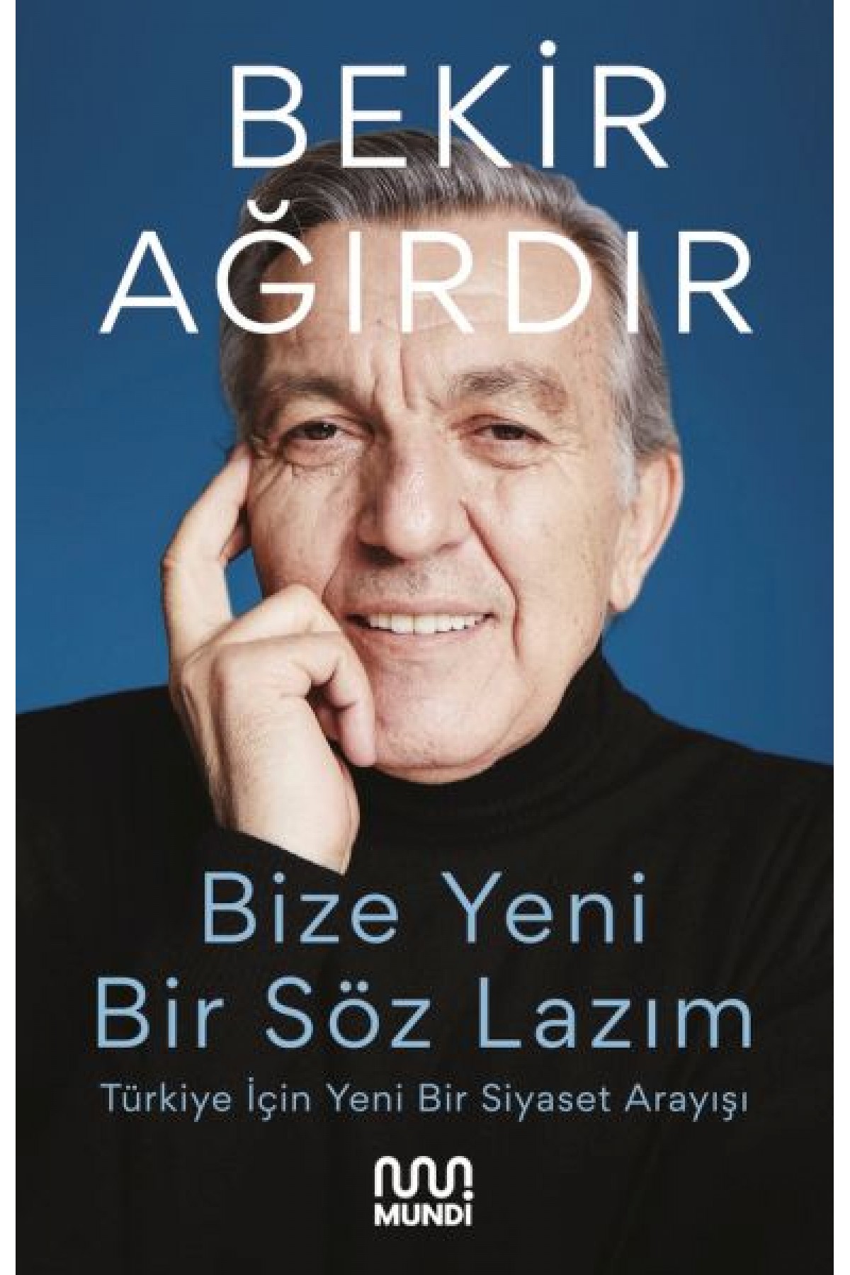 Bize Yeni Bir Söz Lazım