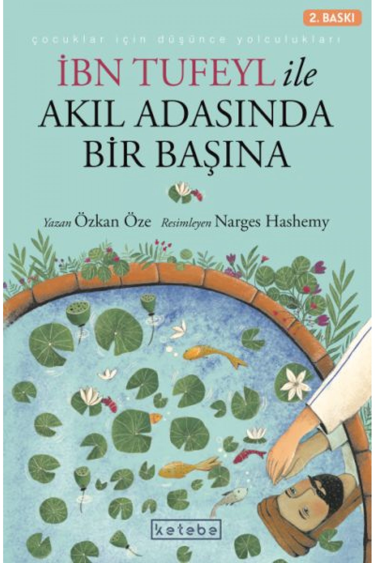 İbn Tufeyl ile Akıl Adasında Bir Başına İbn Tufeyl ile Akıl Adasında Bir Başına