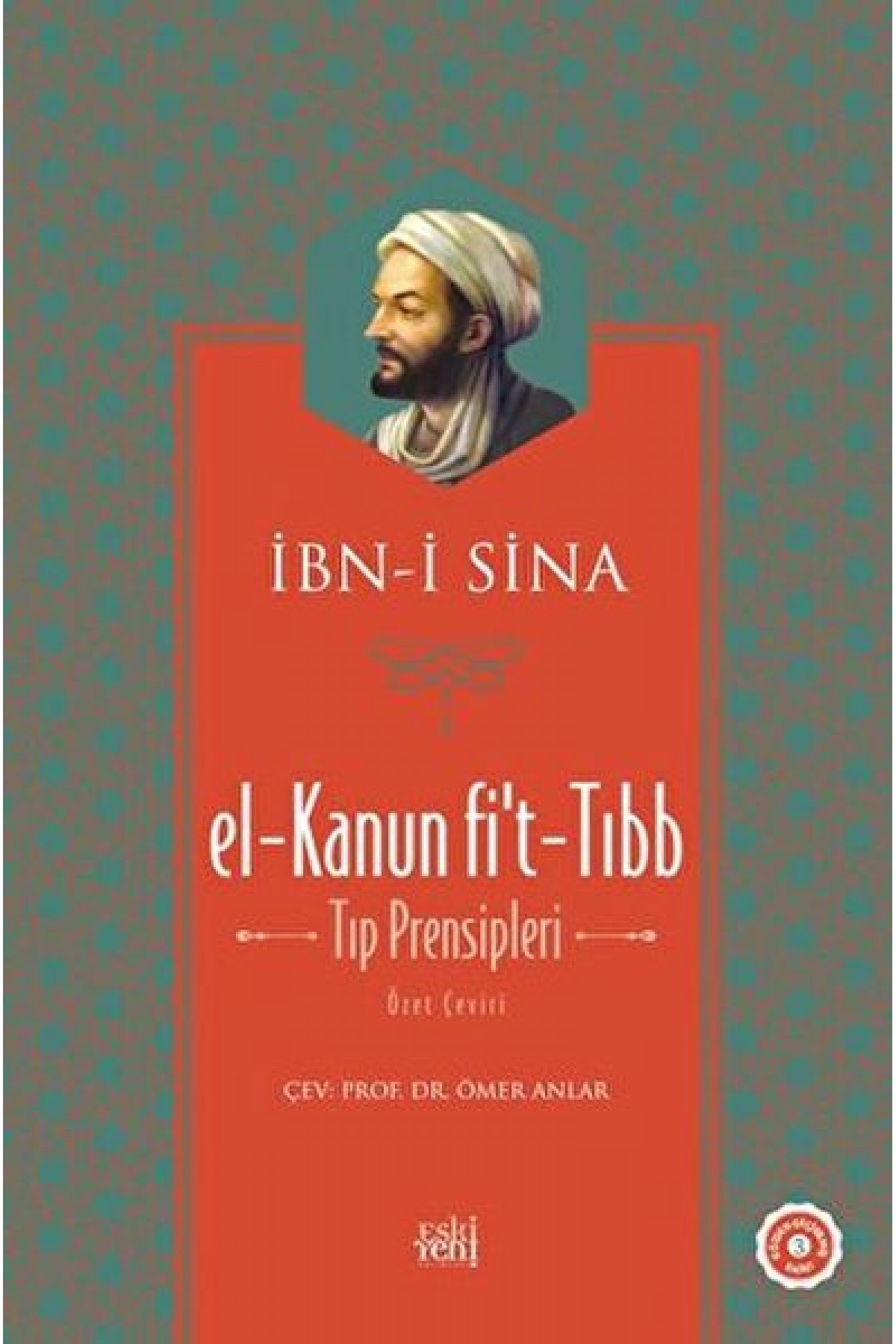 El-Kanun Fi't-Tıbb (Tıp Prensipleri) (Ciltli)