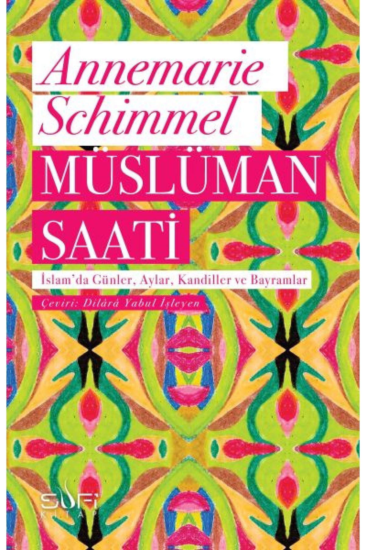 Müslüman Saati - İslam'da Günler, Aylar, Kandiller ve Bayramlar