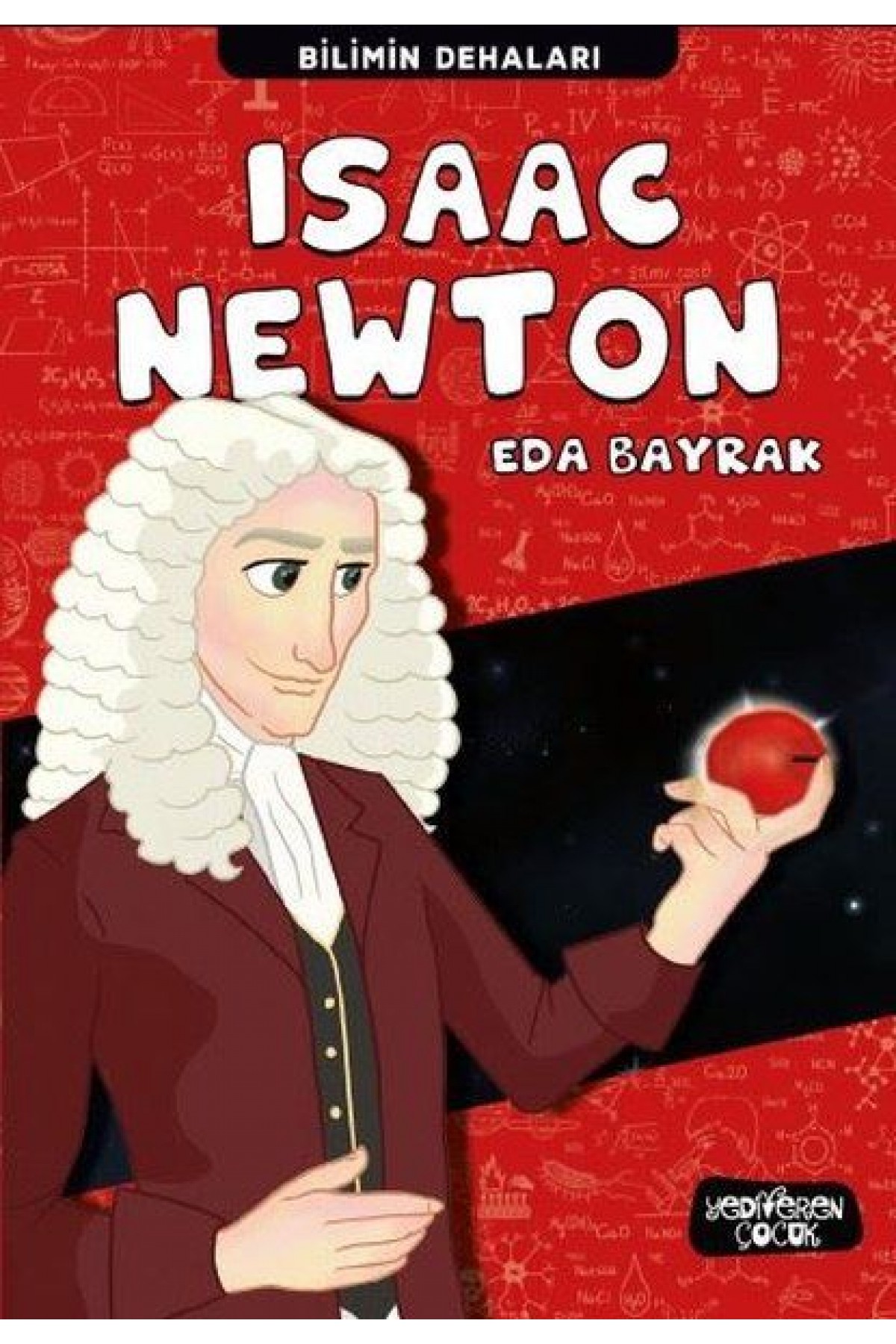 Isaac Newton - Bilimin Dehaları