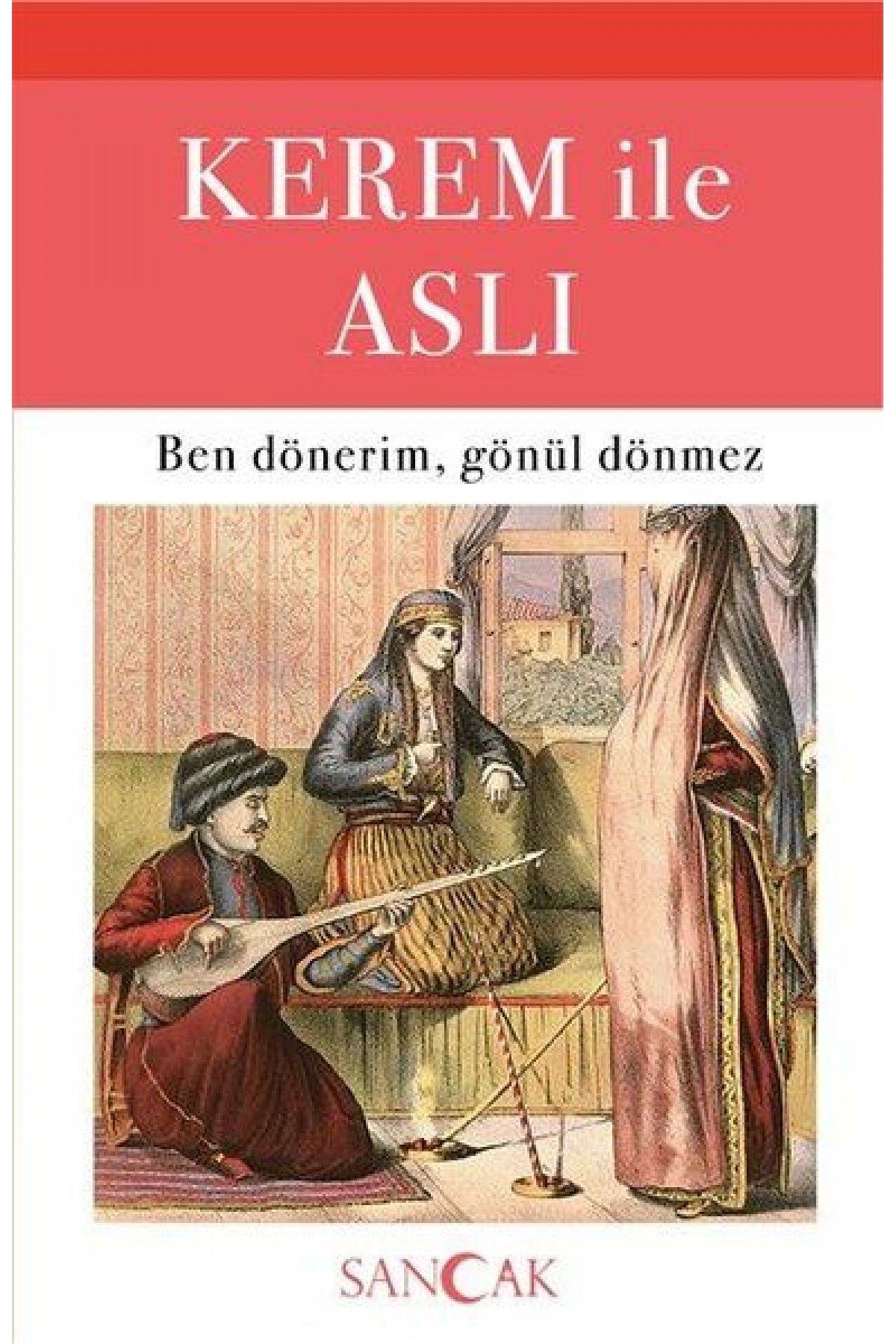 Kerem ile Aslı - Ben Dönerim, Gönül Dönmez Kerem ile Aslı - Ben Dönerim, Gönül Dönmez