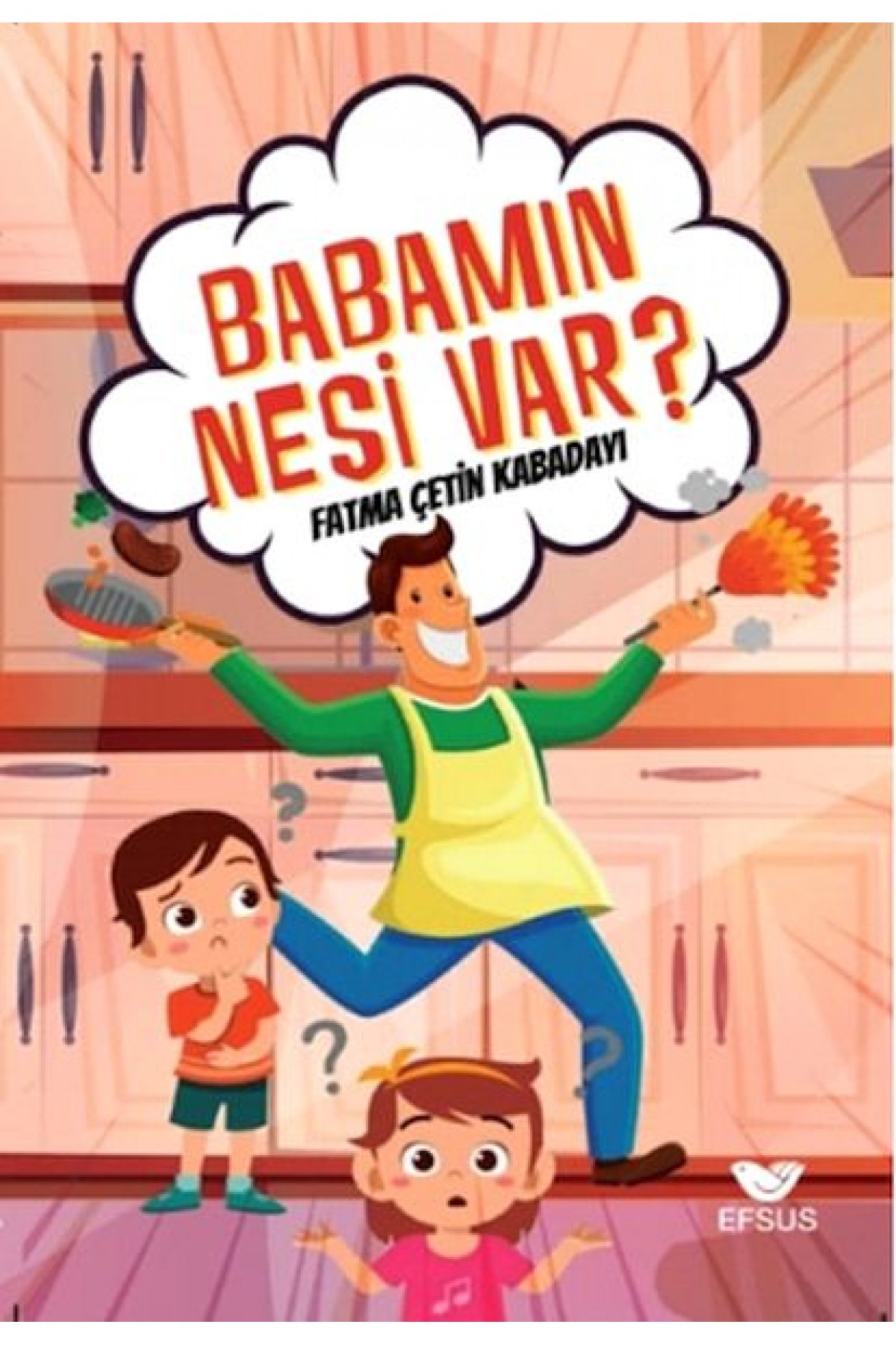 Babamın Nesi Var? Babamın Nesi Var?