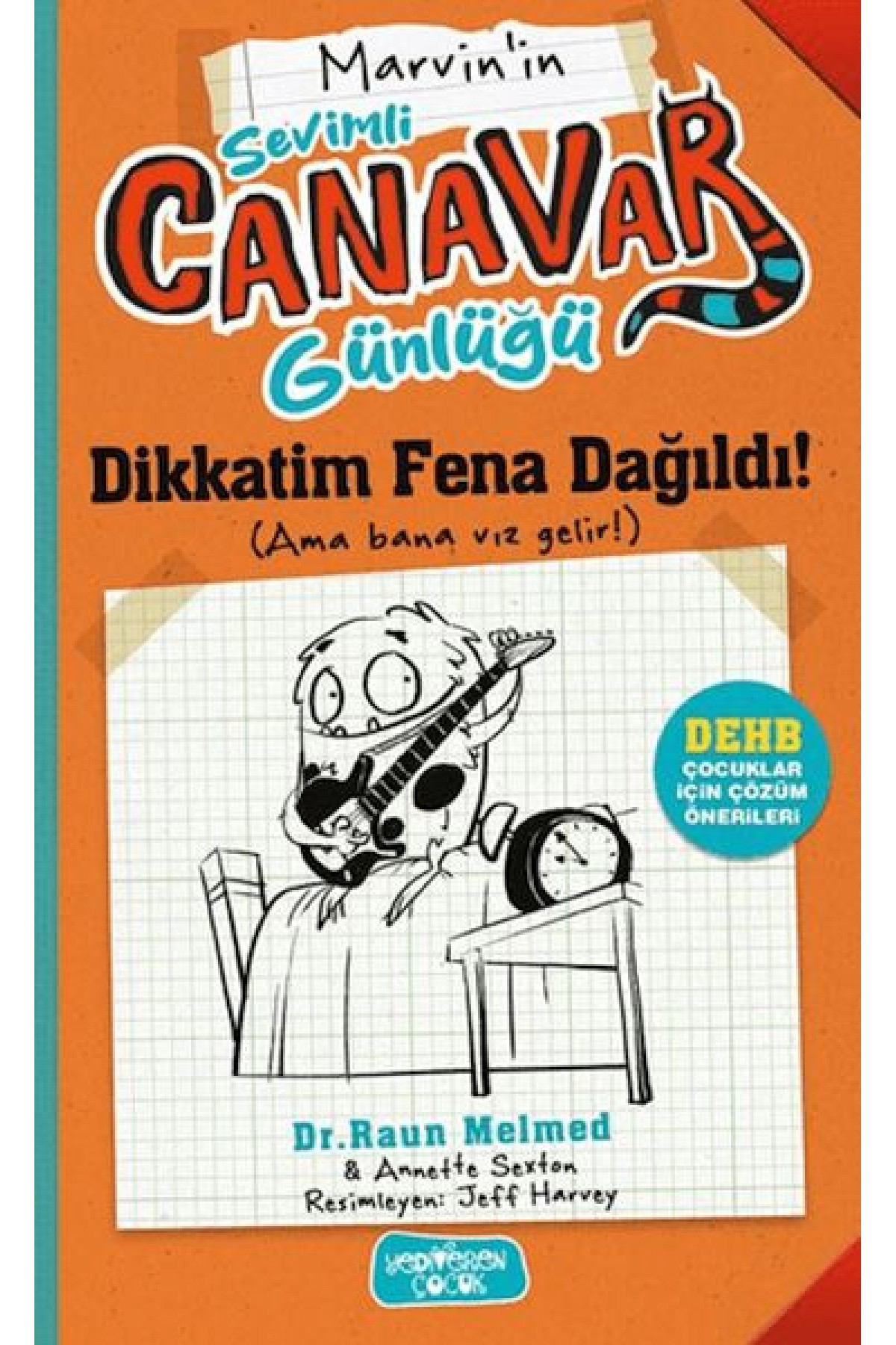 Marvin'nin Sevimli Canavar Günlüğü - Dikkatim Fena Dağıldı! Marvin'nin Sevimli Canavar Günlüğü - Dikkatim Fena Dağıldı!