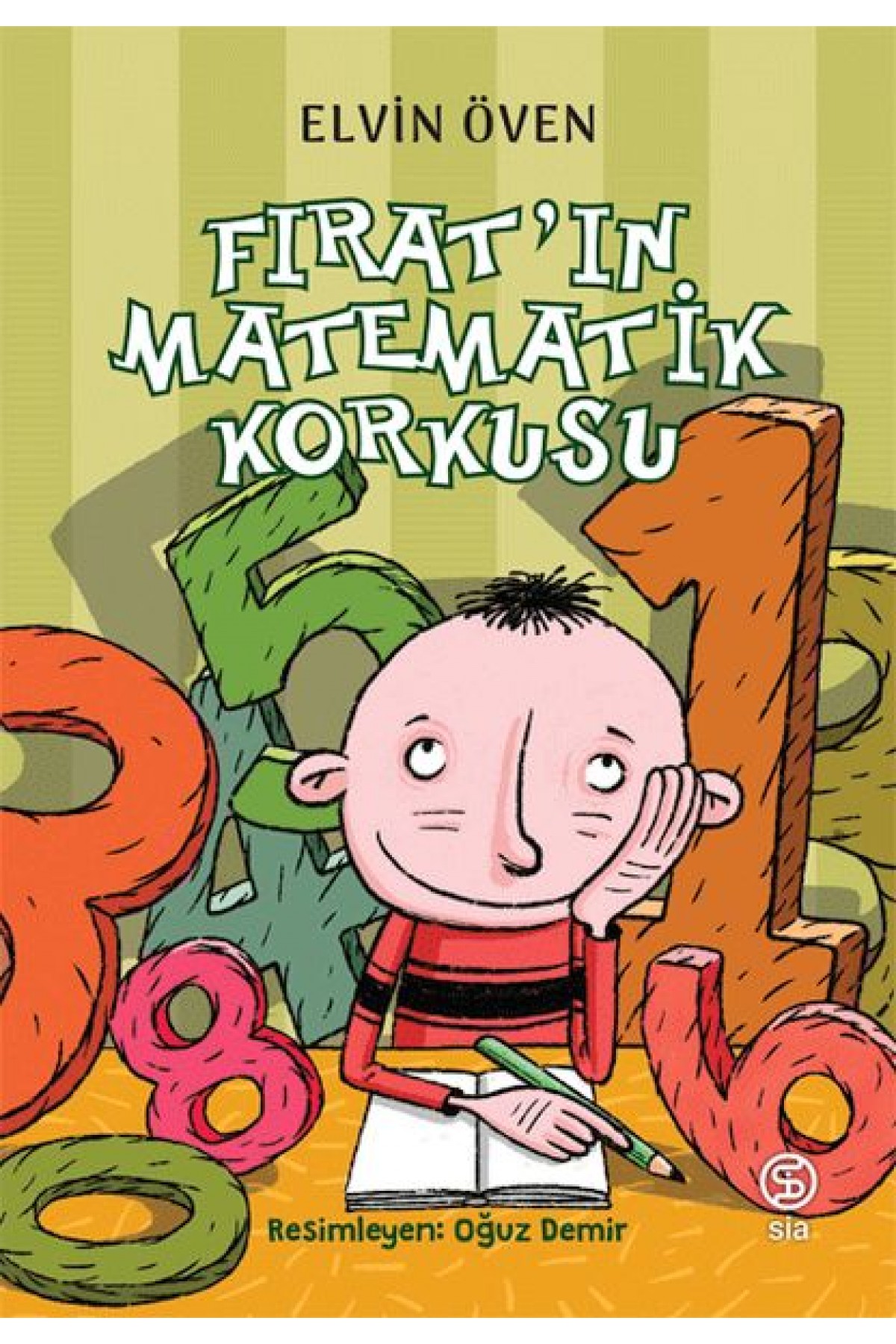 Fırat’ın Matematik Korkusu Fırat’ın Matematik Korkusu