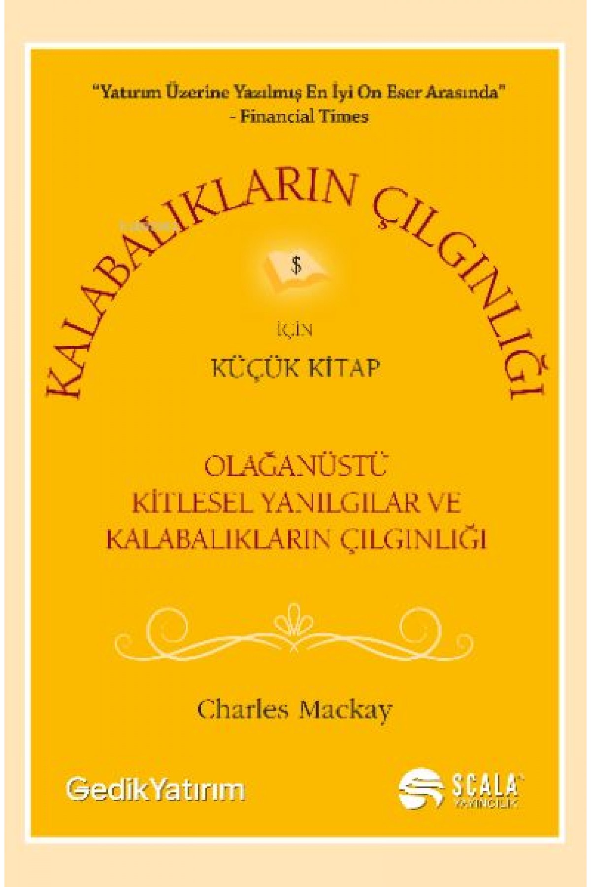 Kalabalıkların Çılgınlığı İçin Küçük Kitap Kalabalıkların Çılgınlığı İçin Küçük Kitap
