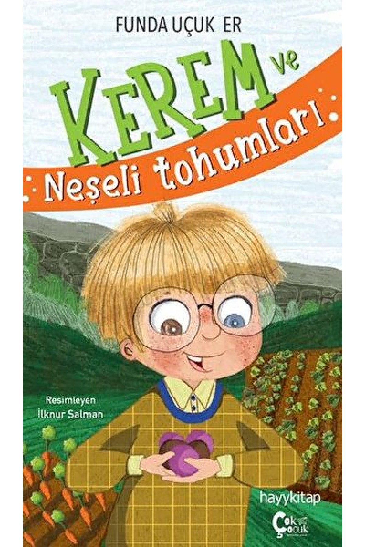 Kerem ve Neşeli Tohumları Kerem ve Neşeli Tohumları