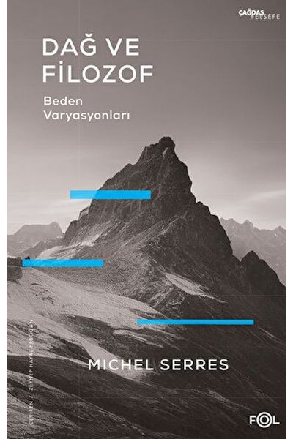 Dağ ve Filozof – Beden Varyasyonları