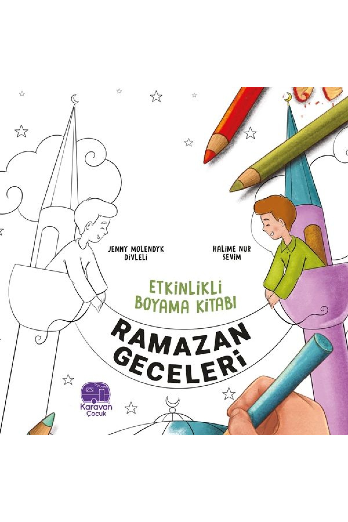 Etkinlikli Boyama Kitabı Ramazan Geceleri, Jenny Molendyk Divleli Etkinlikli Boyama Kitabı Ramazan Geceleri, Jenny Molendyk Divleli