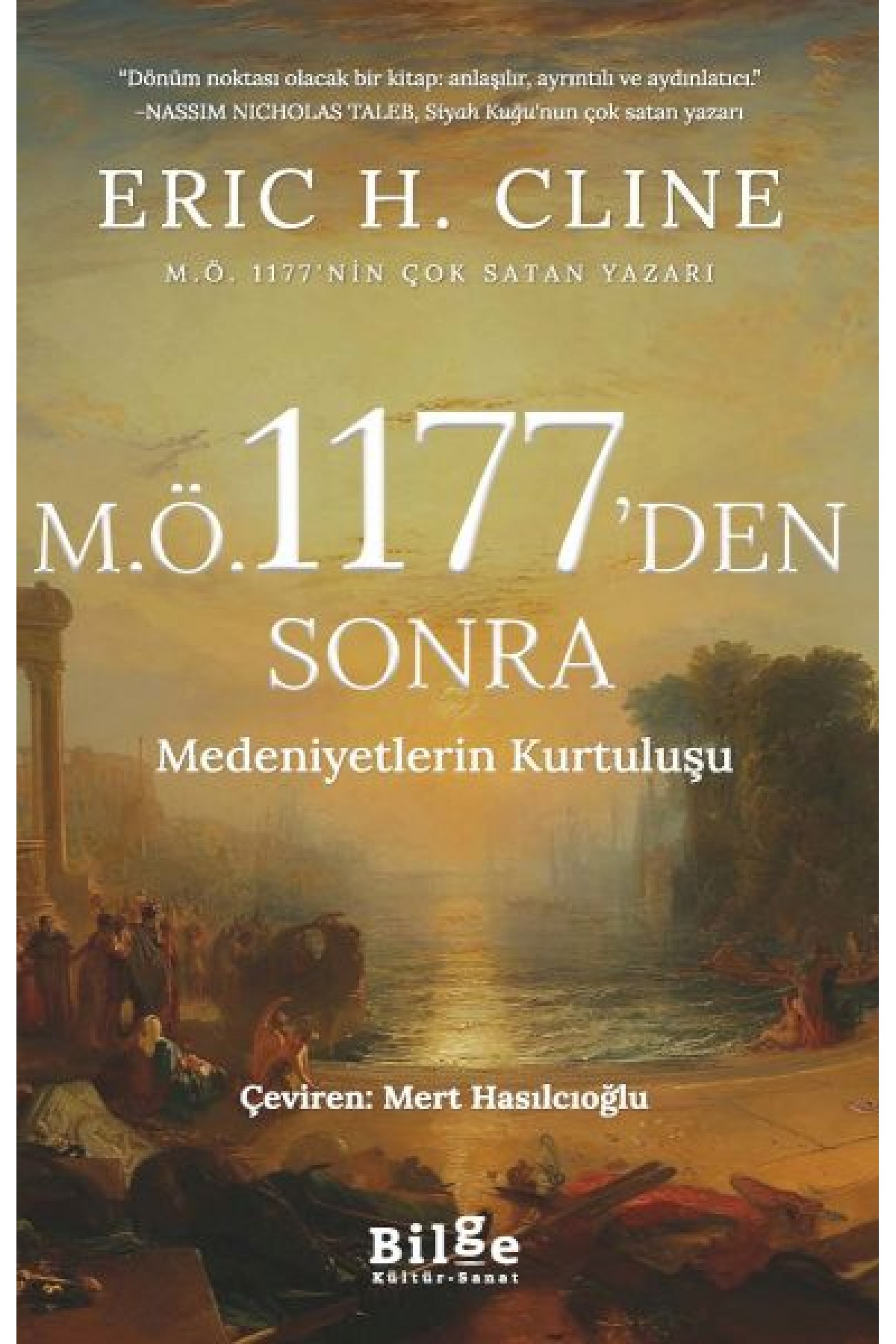 M.Ö 1177’Den Sonra Medeniyetlerin Kurtuluşu