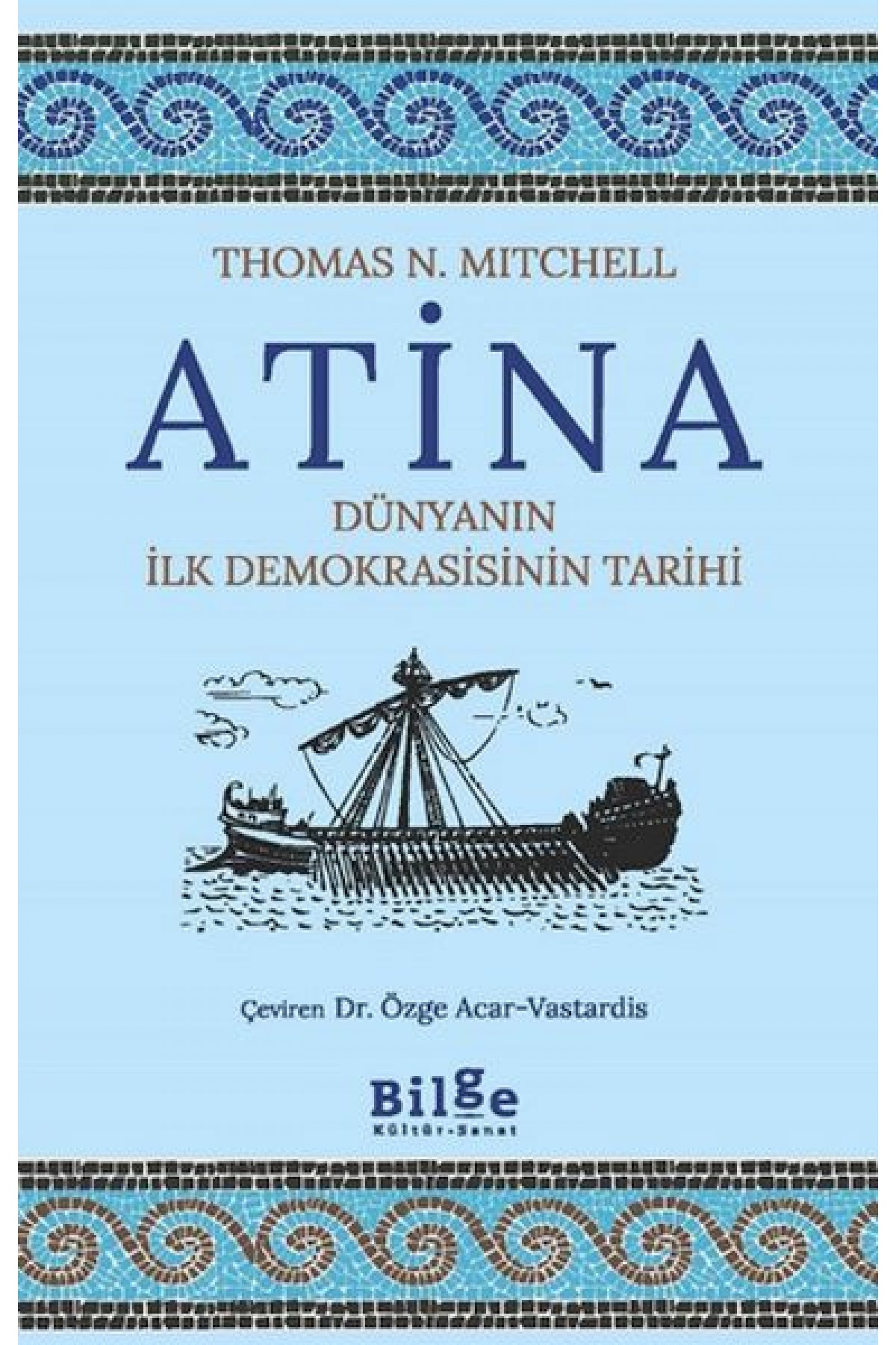 Atina-Dünyanın İlk Demokrasisinin Tarihi Atina-Dünyanın İlk Demokrasisinin Tarihi