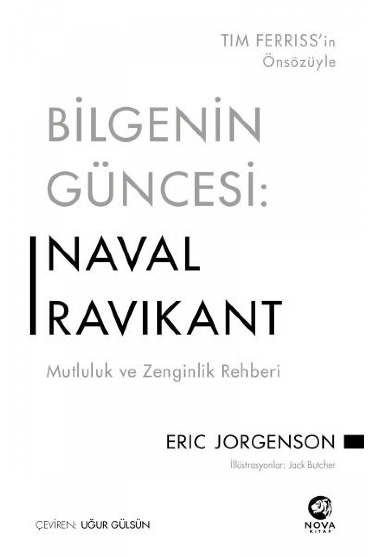 Bilgenin Güncesi: Naval Ravikant - Mutluluk ve Zenginlik Rehberi