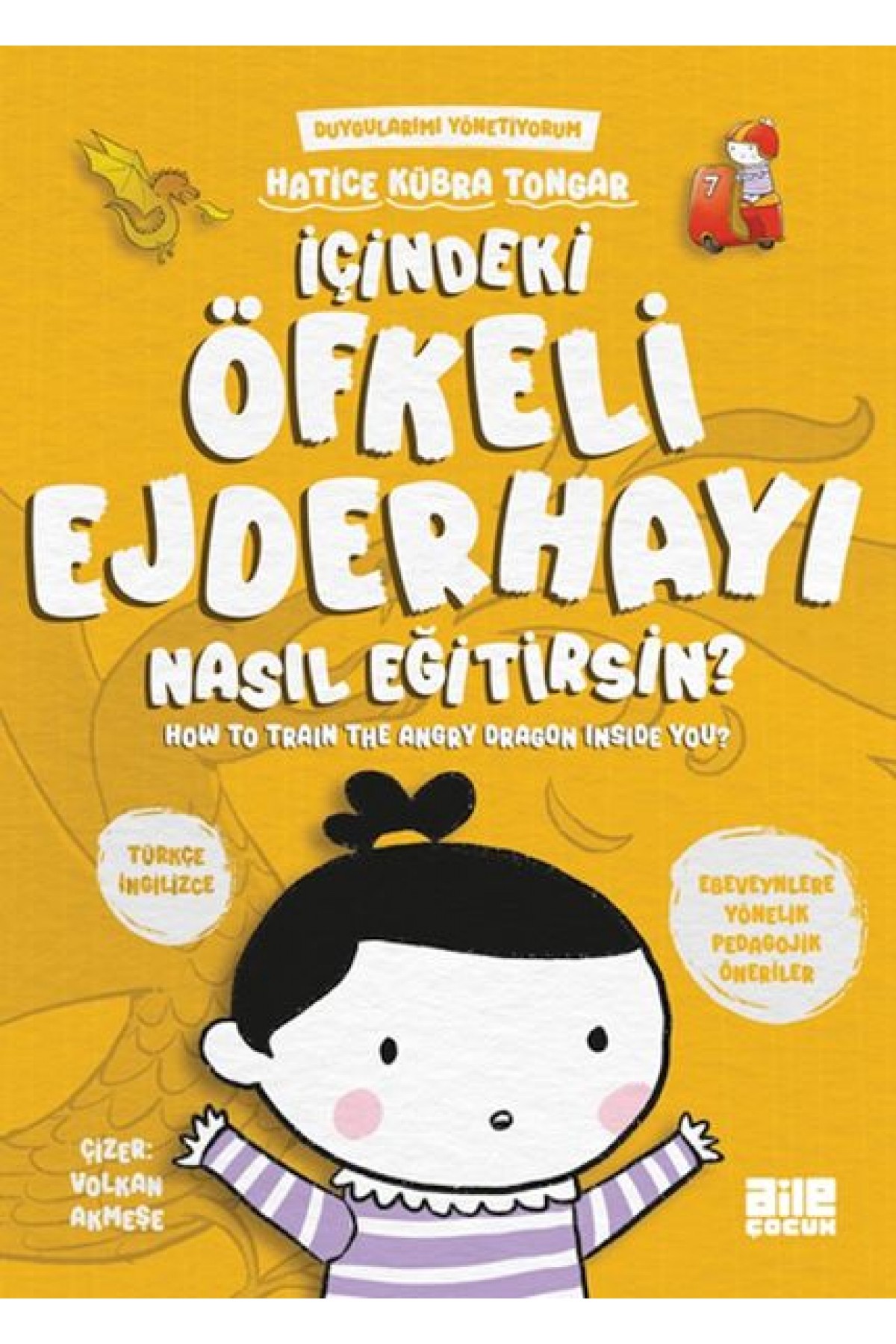 İçindeki Öfkeli Ejderhayı Nasıl Eğitirsin İçindeki Öfkeli Ejderhayı Nasıl Eğitirsin