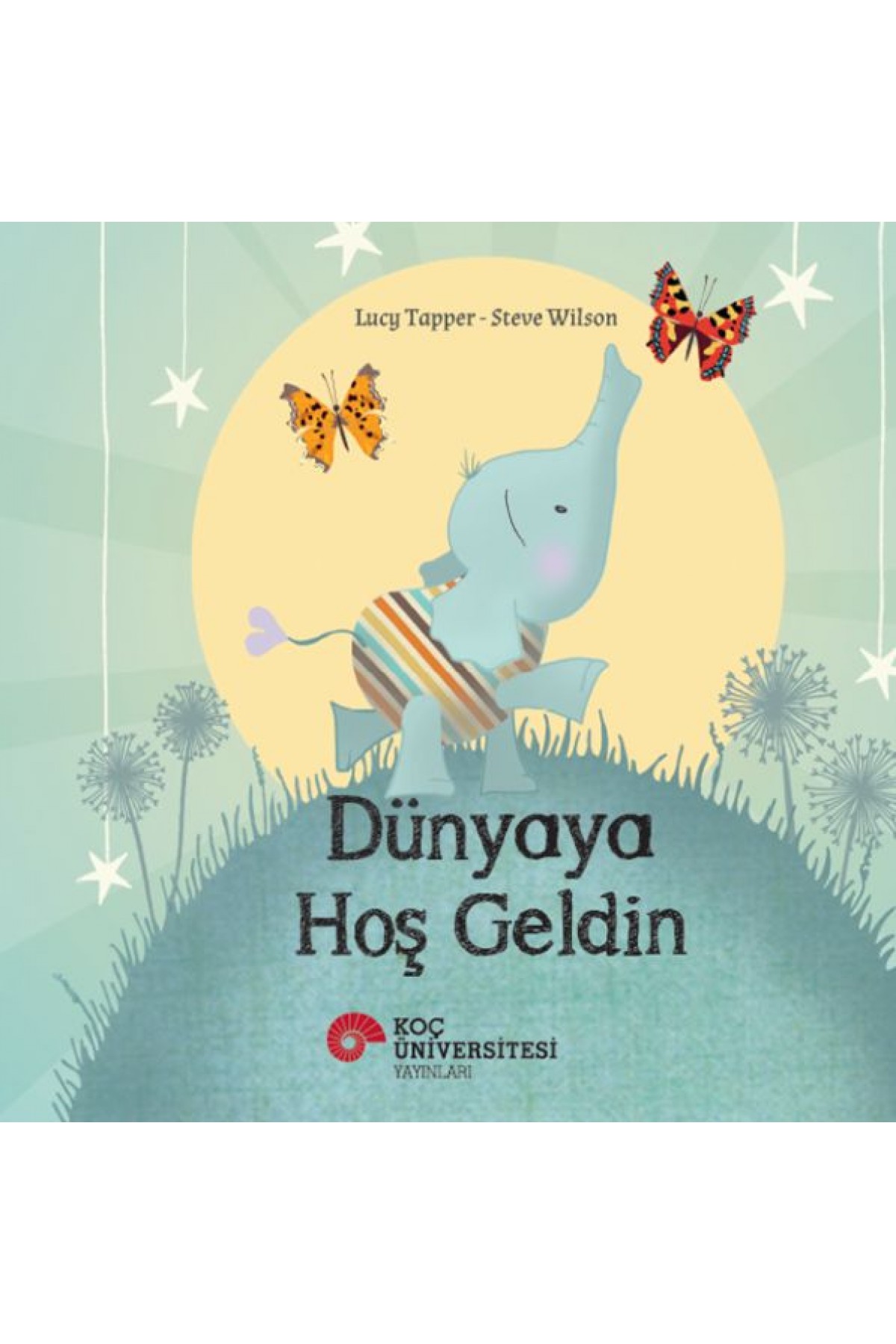 Dünyaya Hoş Geldin
