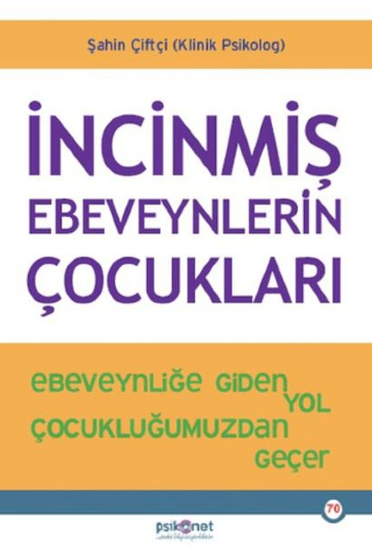 İncinmiş Ebeveynlerin Çocukları