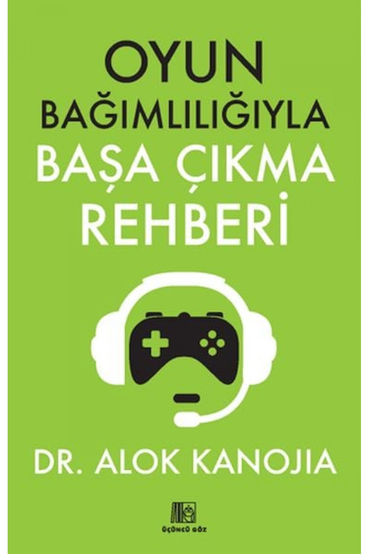 Oyun Bağımlılığıyla Başa Çıkma Rehberi
