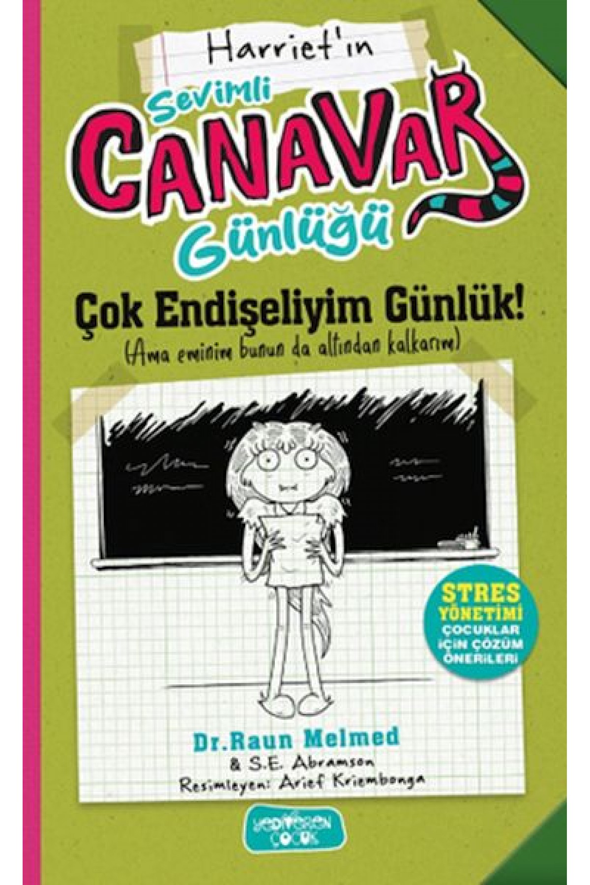 Sevimli Canavar Günlüğü Çok Endişeliyim Günlük Sevimli Canavar Günlüğü Çok Endişeliyim Günlük