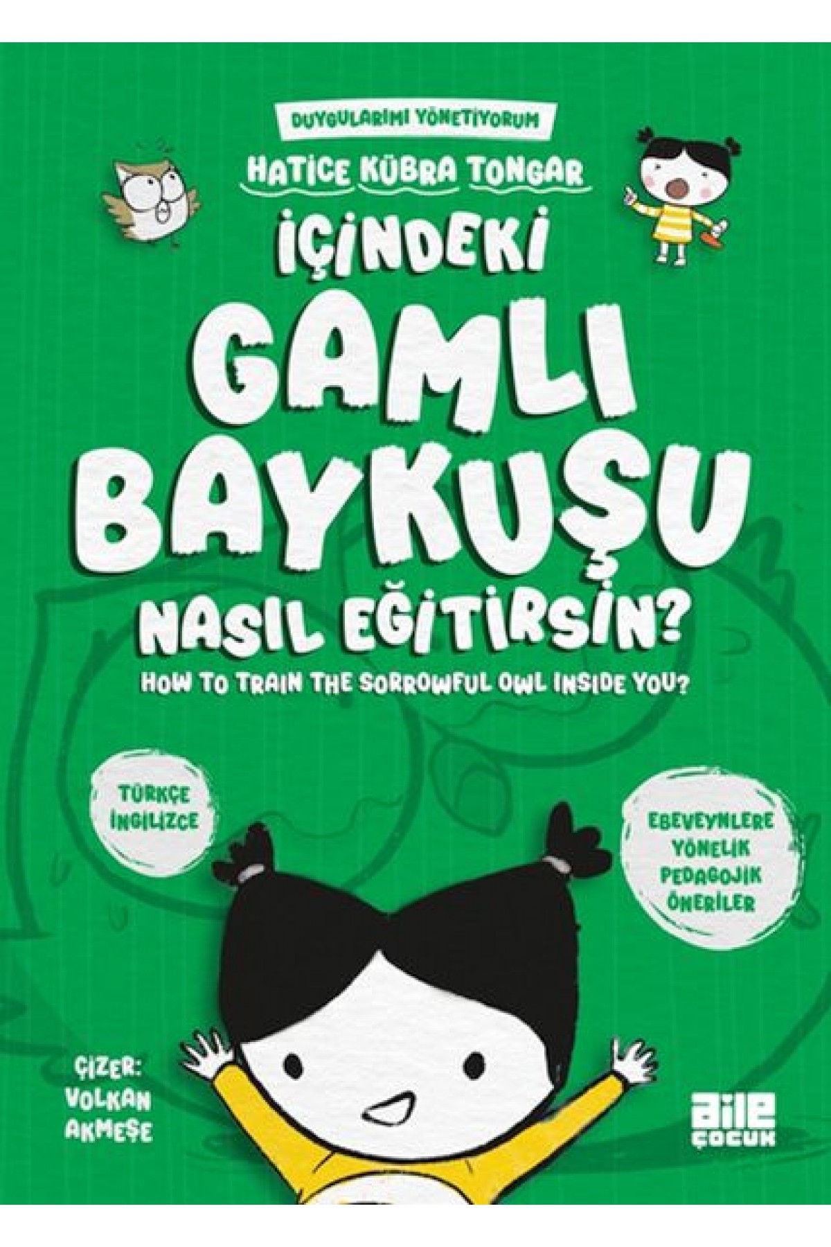İçindeki Gamlı Baykuşu Nasıl Eğitirsin İçindeki Gamlı Baykuşu Nasıl Eğitirsin
