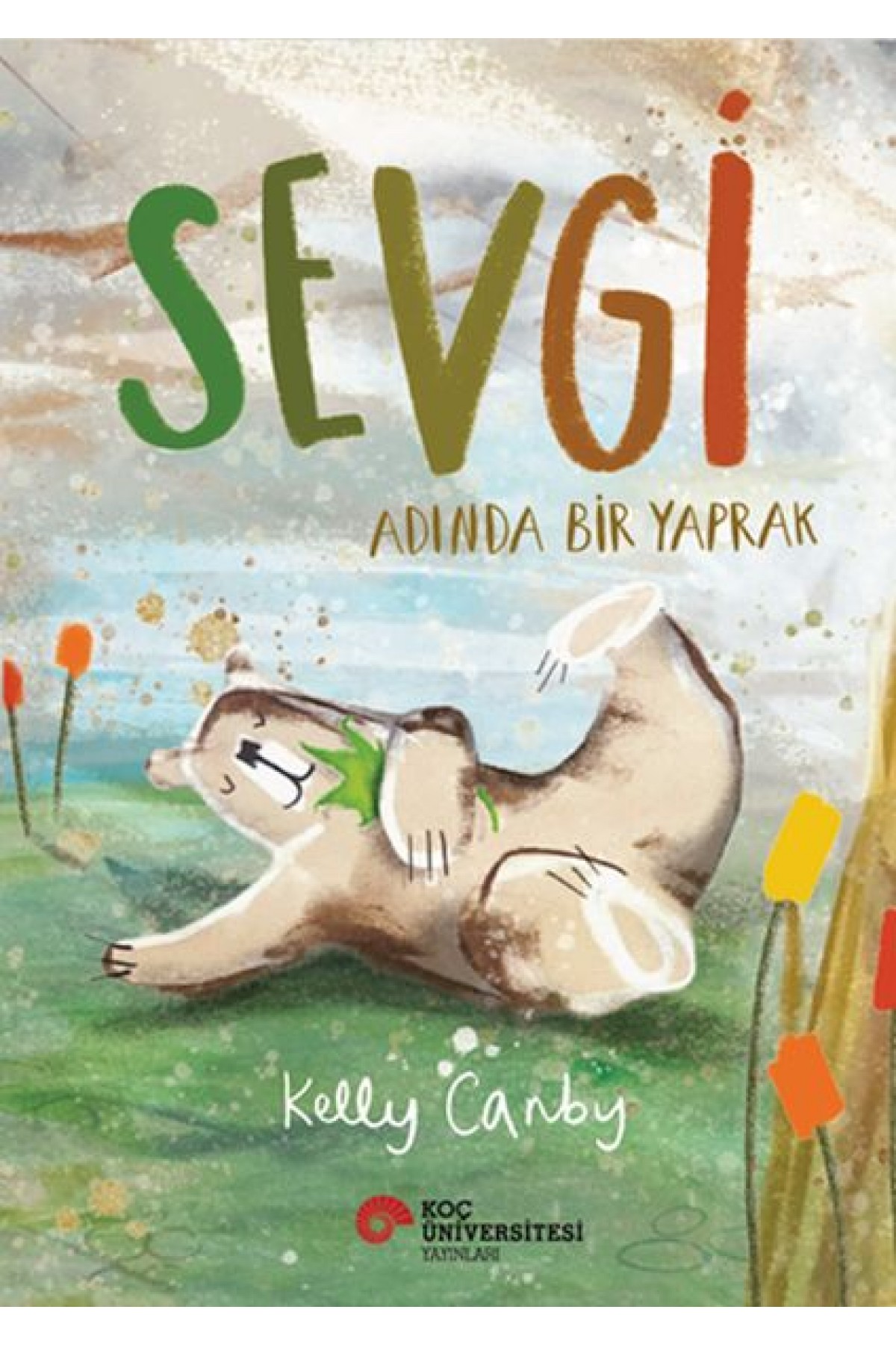 Sevgi Adında Bir Yaprak Sevgi Adında Bir Yaprak