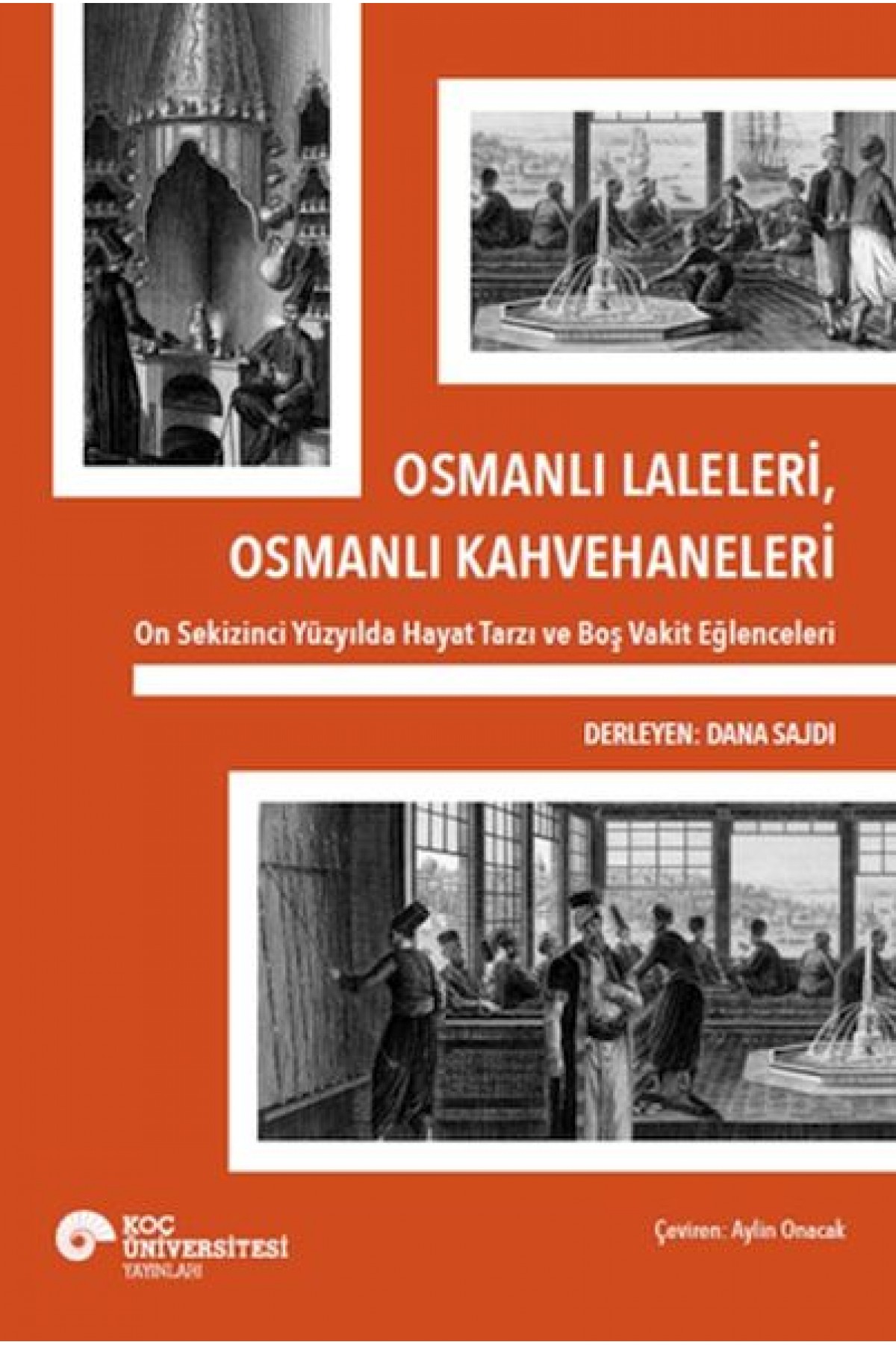Osmanlı Laleleri, Osmanlı Kahvehaneleri Osmanlı Laleleri, Osmanlı Kahvehaneleri