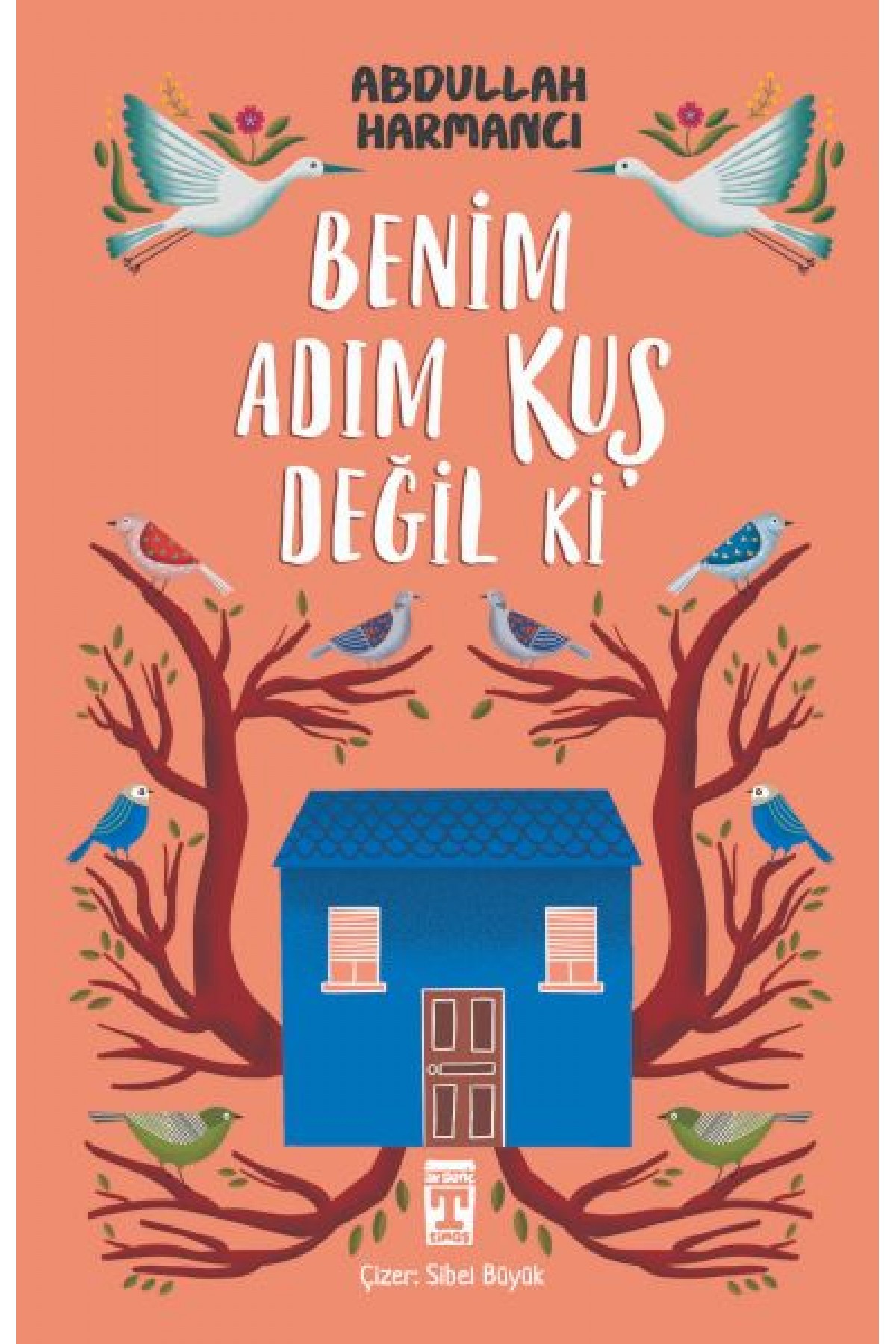 Benim Adım Kuş Değil ki