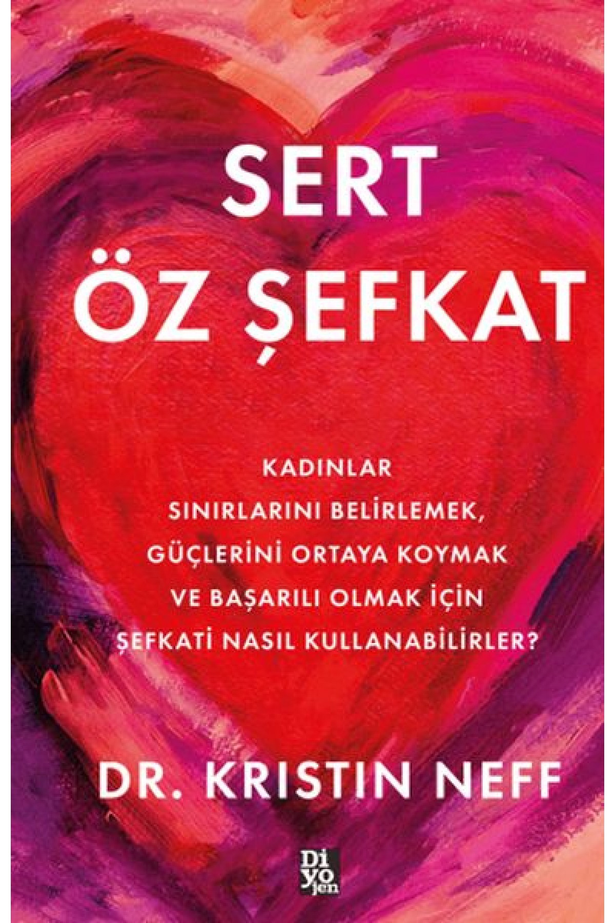 Sert Öz Şefkat