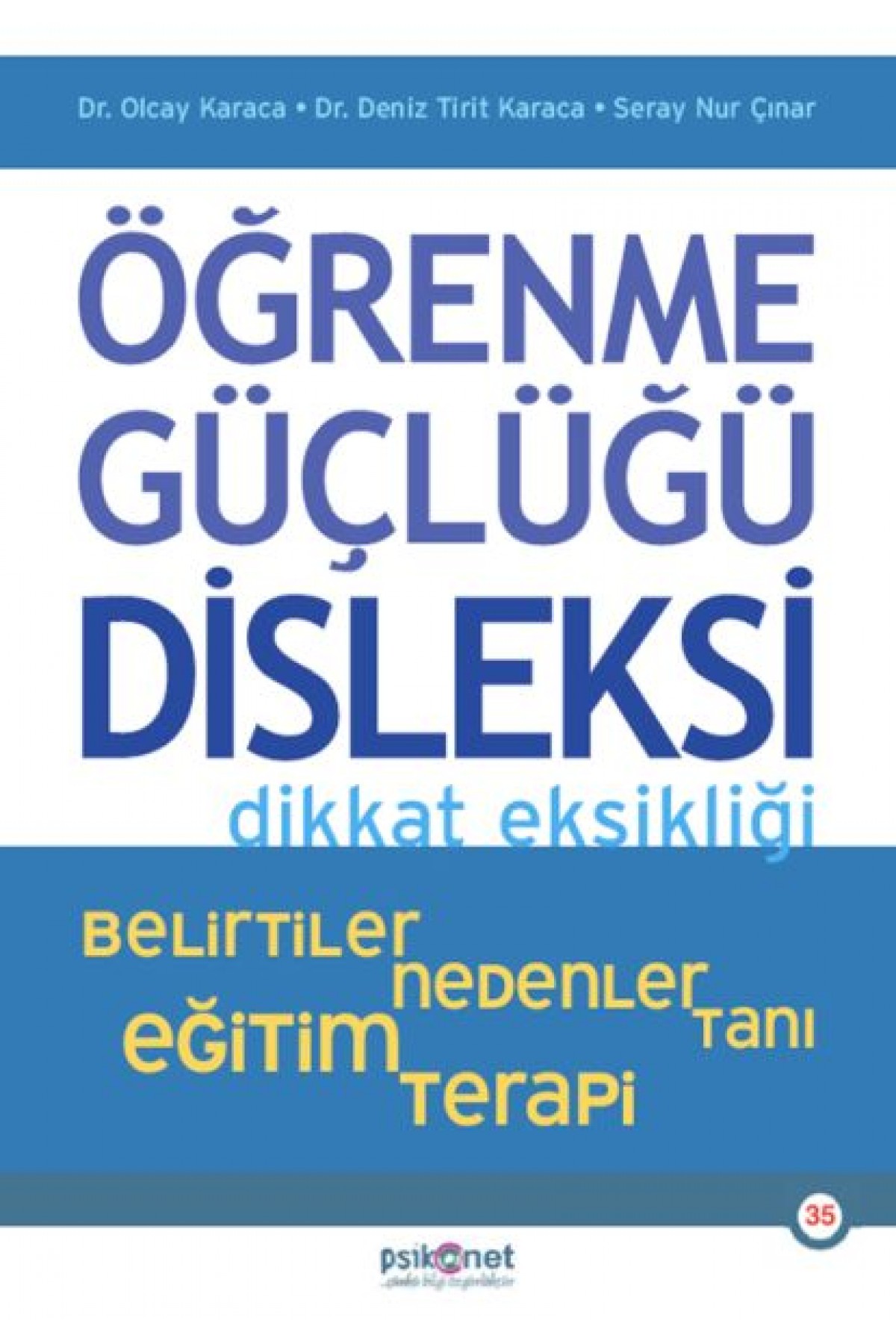 Öğrenme Güçlüğü , Disleksi Öğrenme Güçlüğü , Disleksi