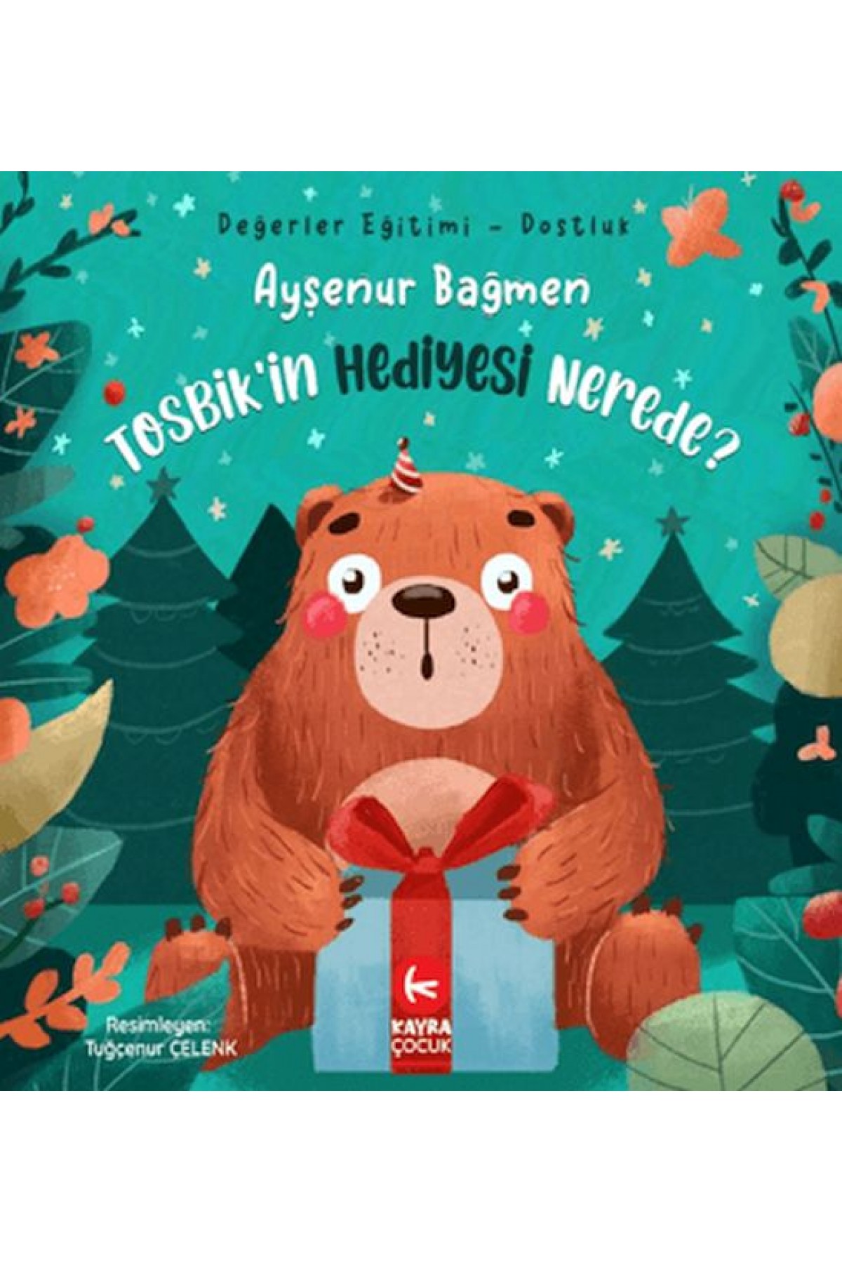 Tosbik'in Hediyesi Nerede?