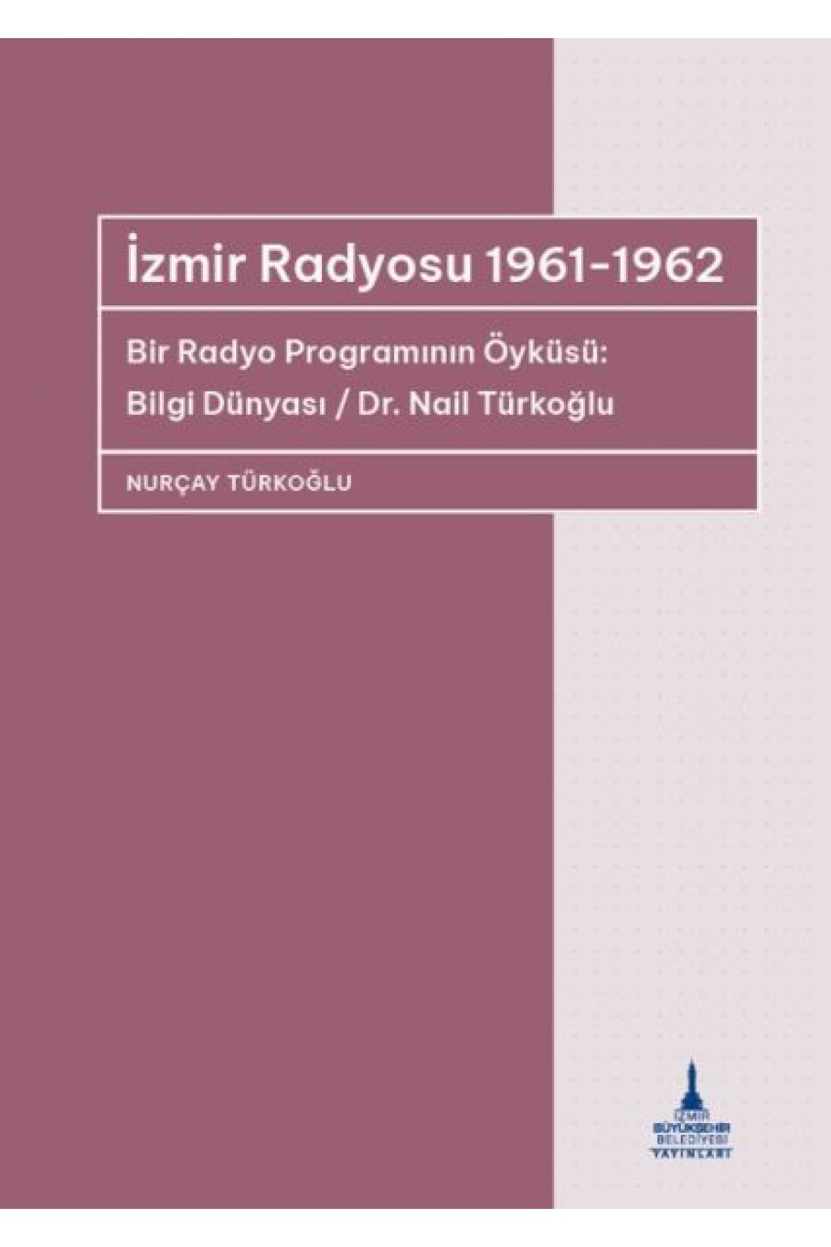 İzmir Radyosu 1961-1962 İzmir Radyosu 1961-1962