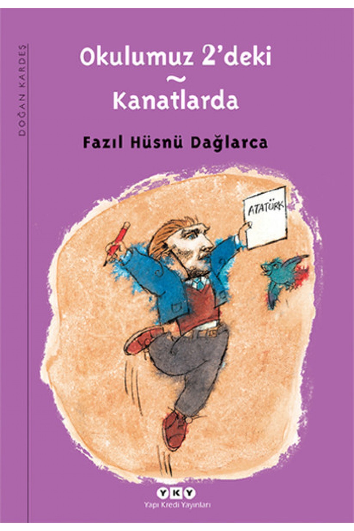 Okulumuz 2'deki - Kanatlarda Okulumuz 2'deki - Kanatlarda
