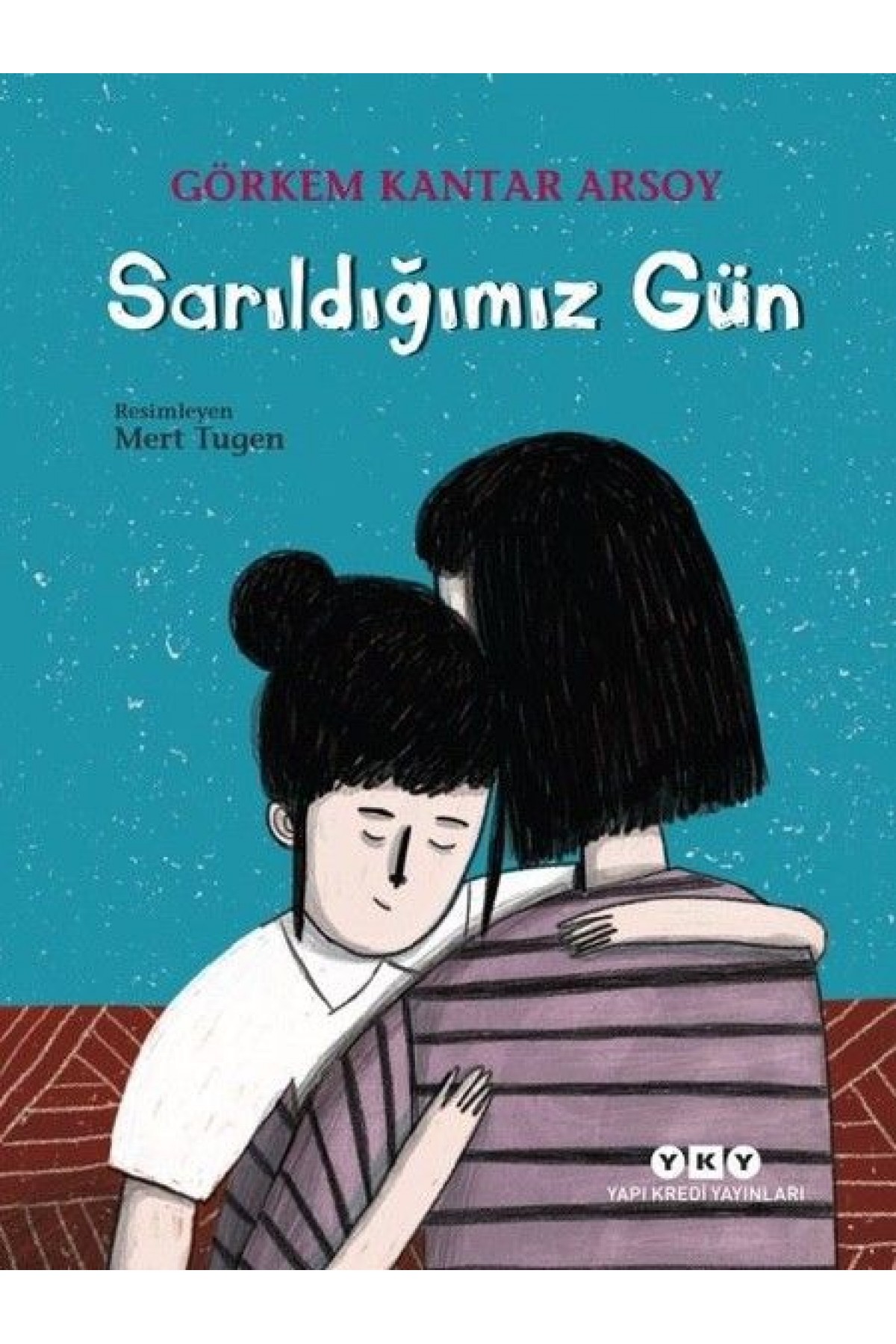 Sarıldığımız Gün Sarıldığımız Gün