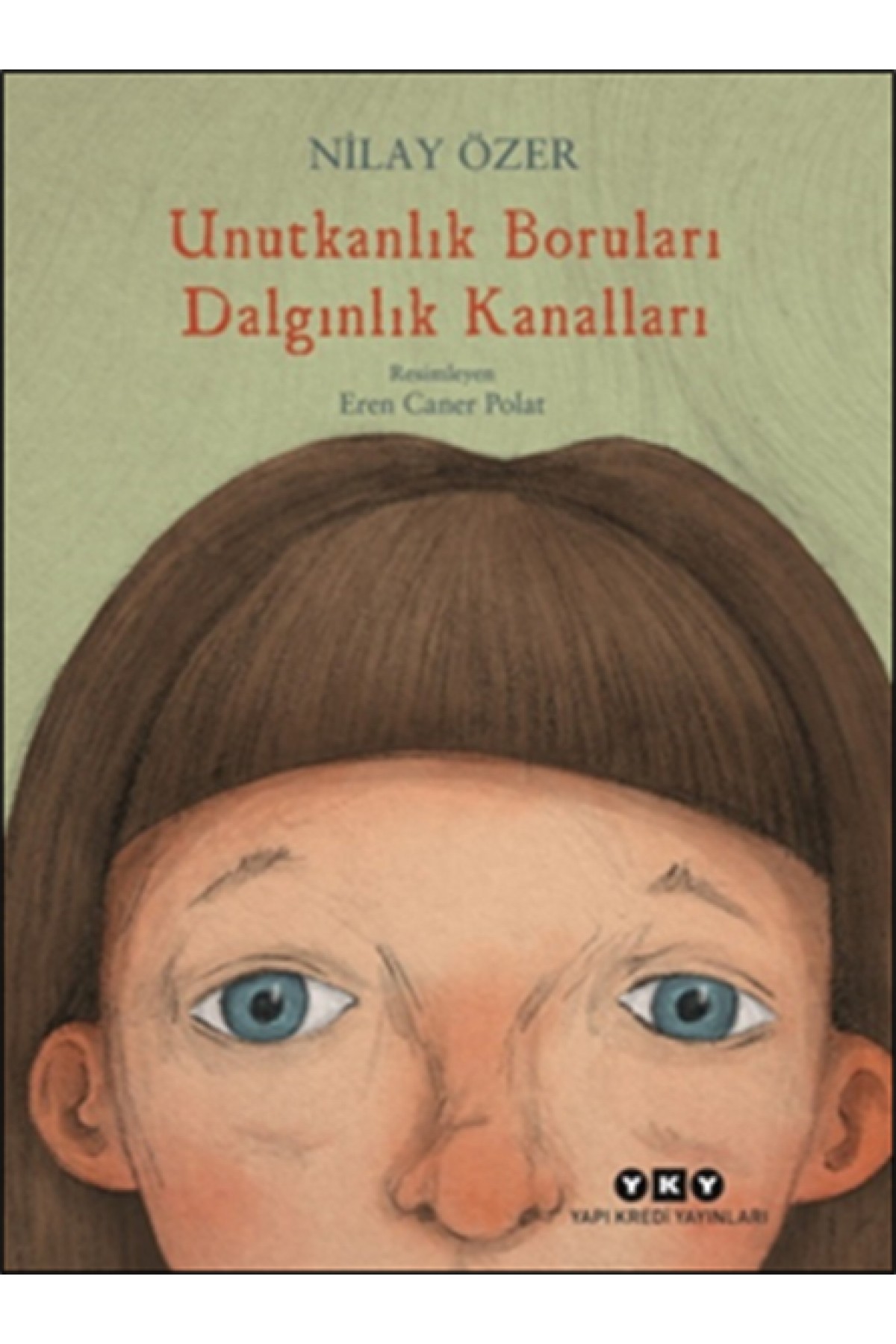 Unutkanlık Boruları Dalgınlık Kanalları Unutkanlık Boruları Dalgınlık Kanalları