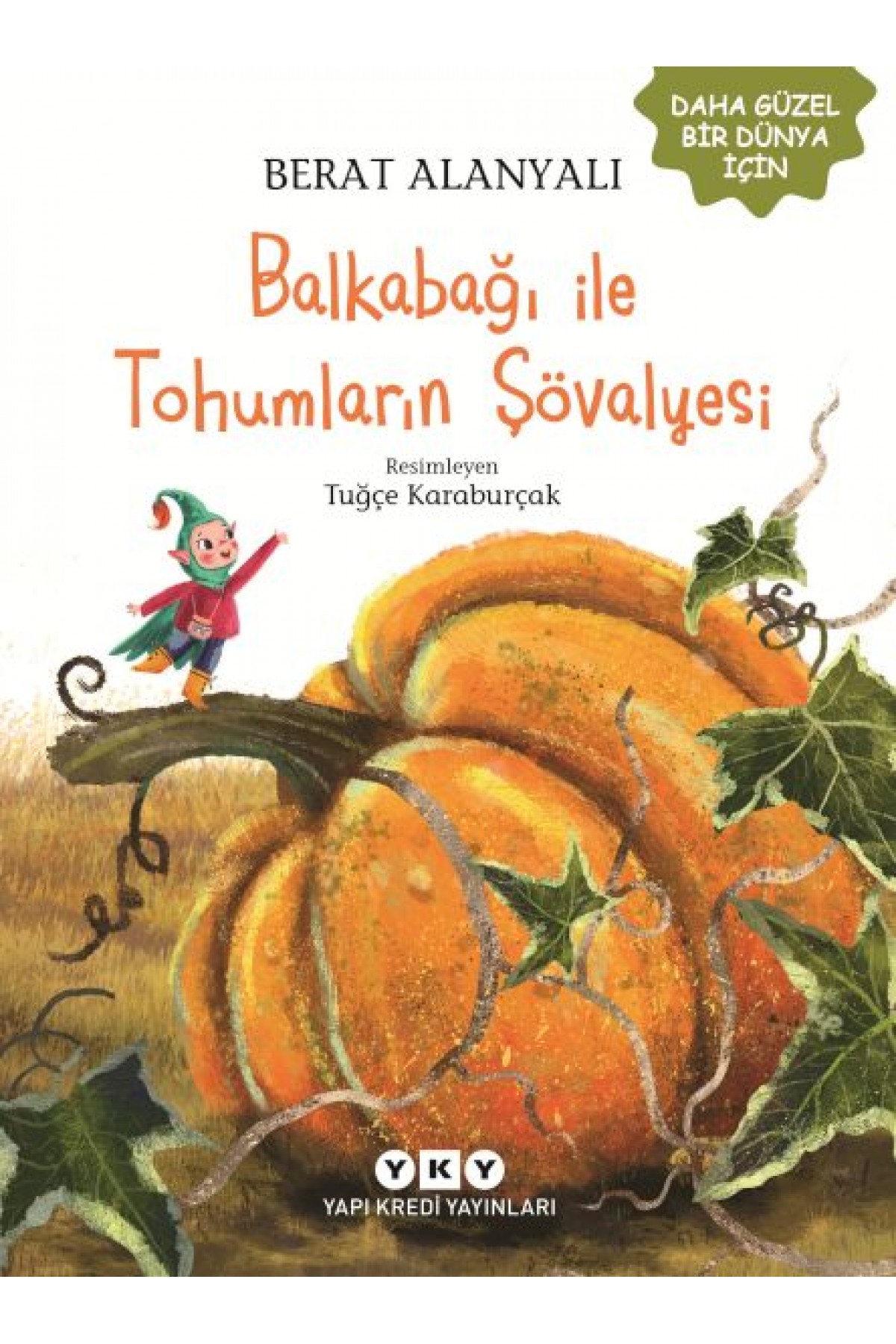 Balkabağı ile Tohumların Şövalyesi