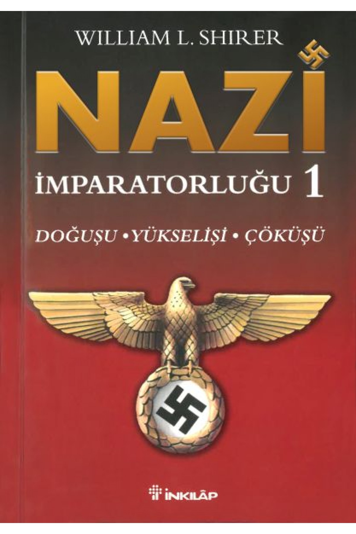 Nazi İmparatorluğu 1 Nazi İmparatorluğu 1