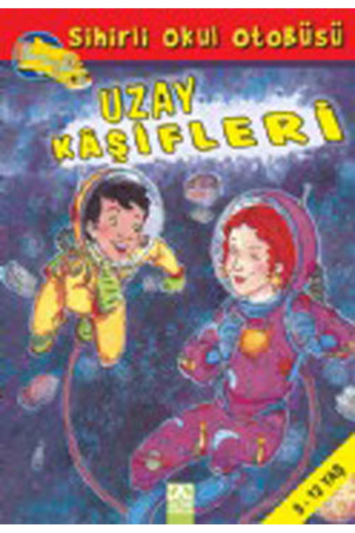 Uzay Kaşifleri - Sihirli Okul Otobüsü Uzay Kaşifleri - Sihirli Okul Otobüsü