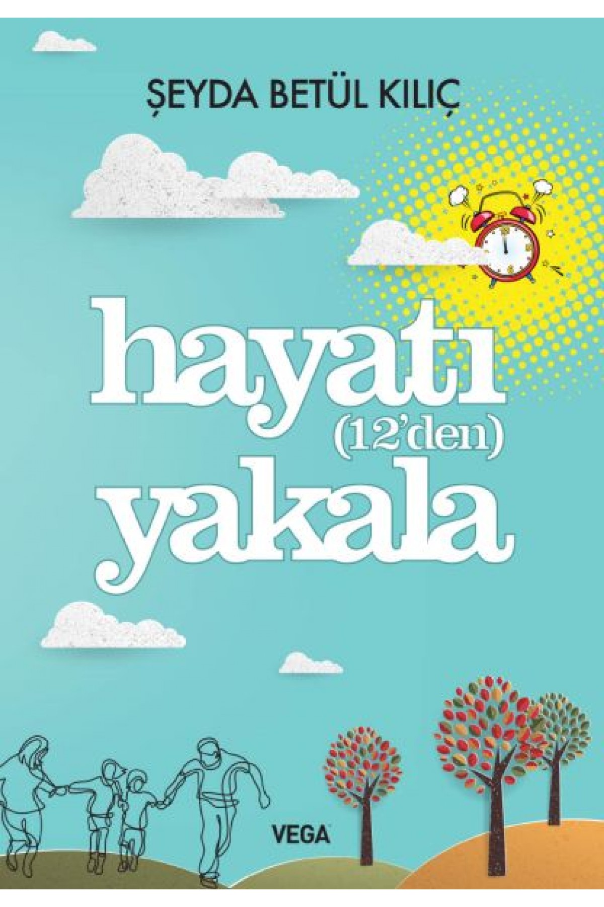 Hayatı (12'den) Yakala