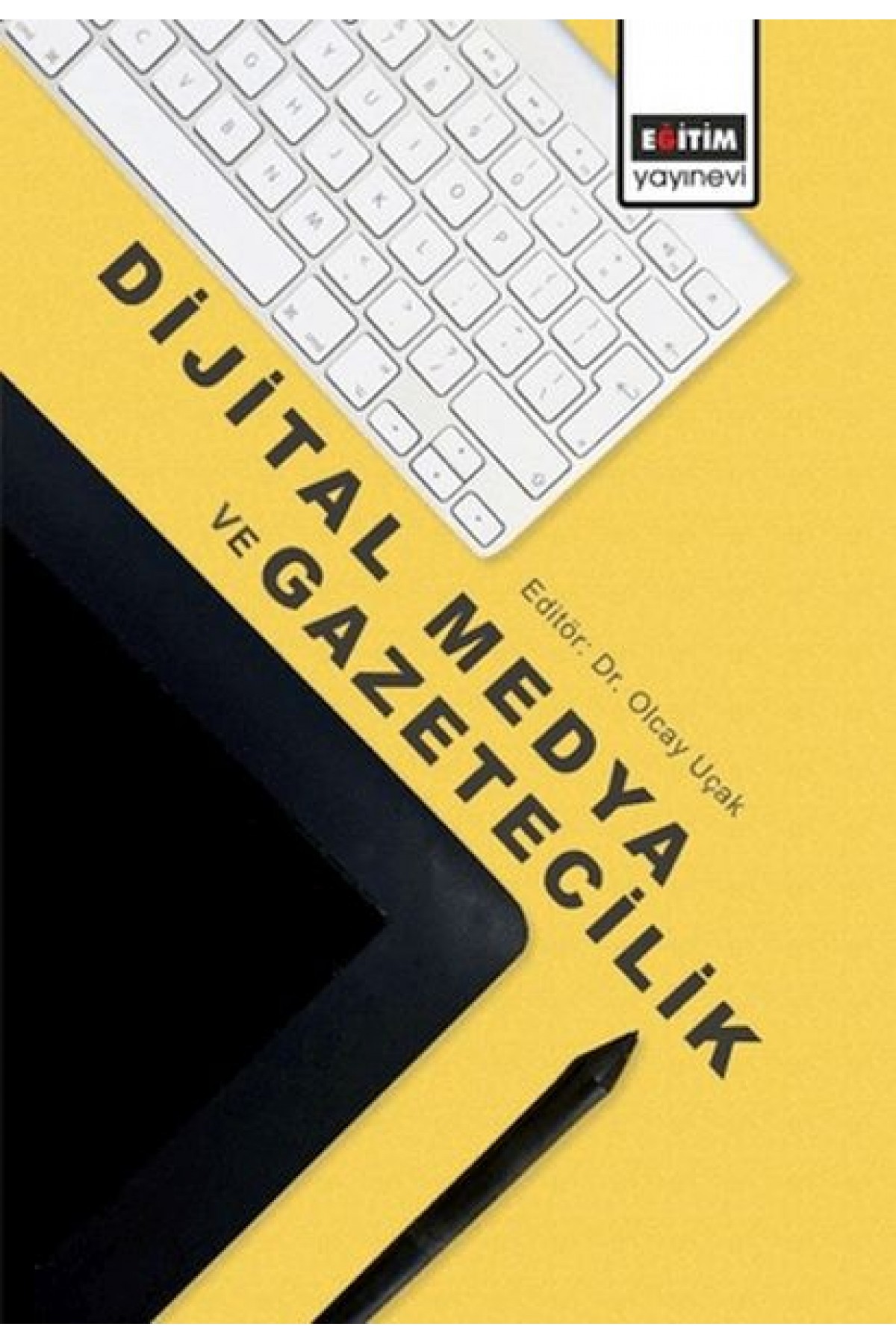 Dijital Medya Ve Gazetecilik