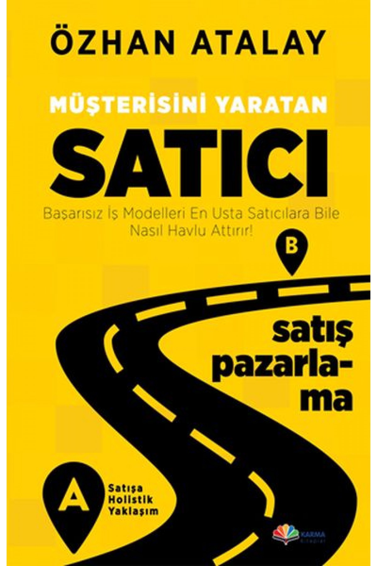 Müşterisini Yaratan Satıcı