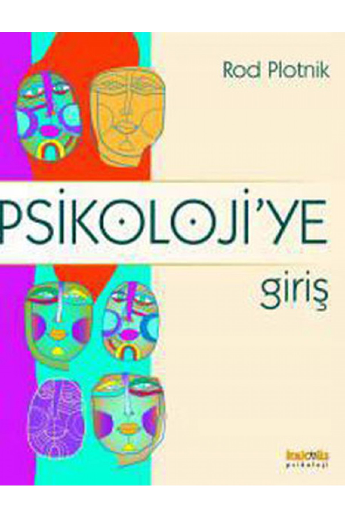 Psikolojiye Giriş Psikolojiye Giriş