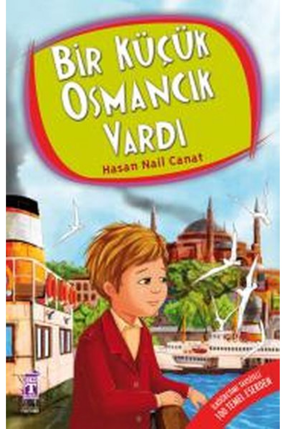 Bir Küçük Osmancık Vardı Bir Küçük Osmancık Vardı