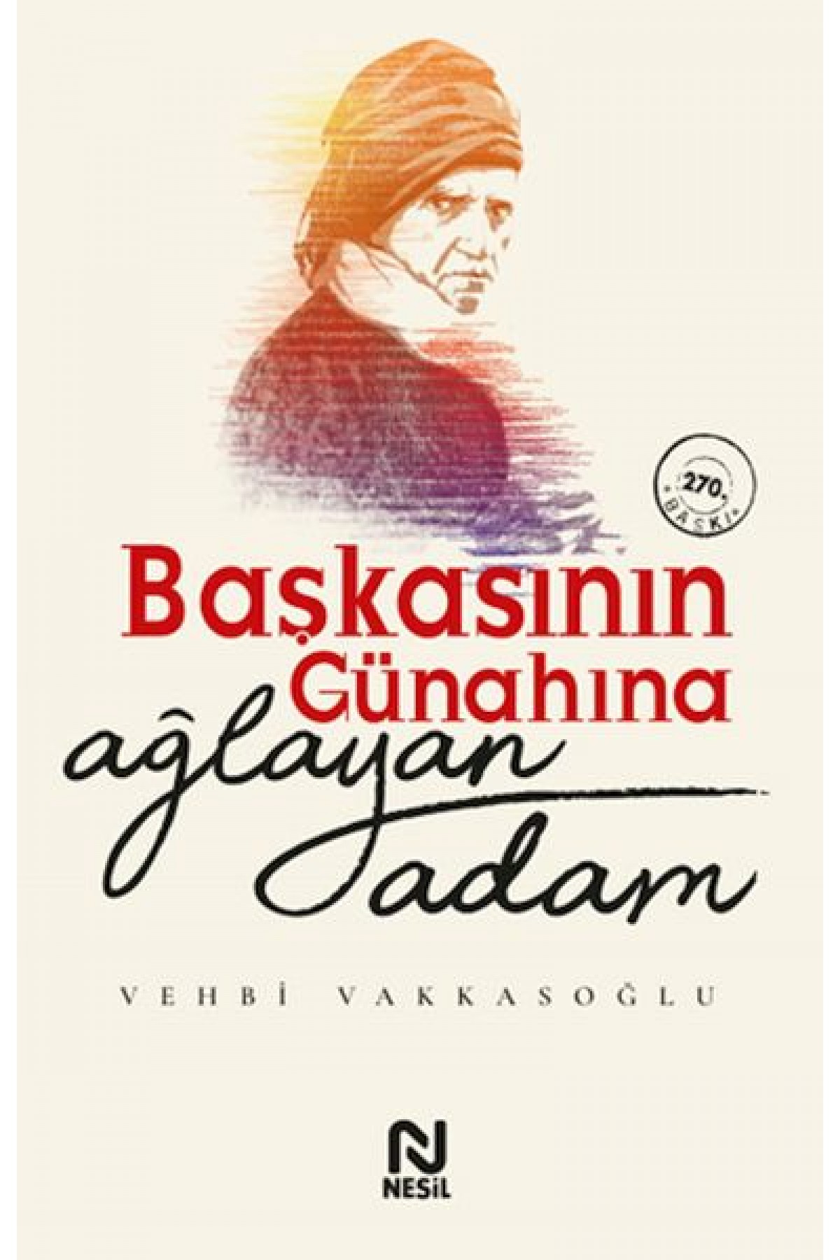 Başkasının Günahına Ağlayan Adam
