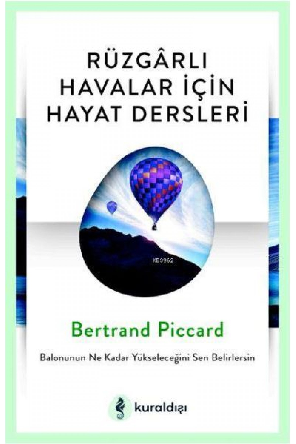 Rüzgarlı Havalar İçin Hayat Dersleri